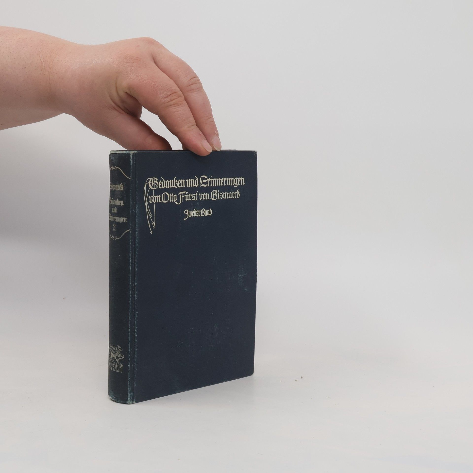 Otto von Bismarck Gedanken und Erinnerungen: Zweiter Band