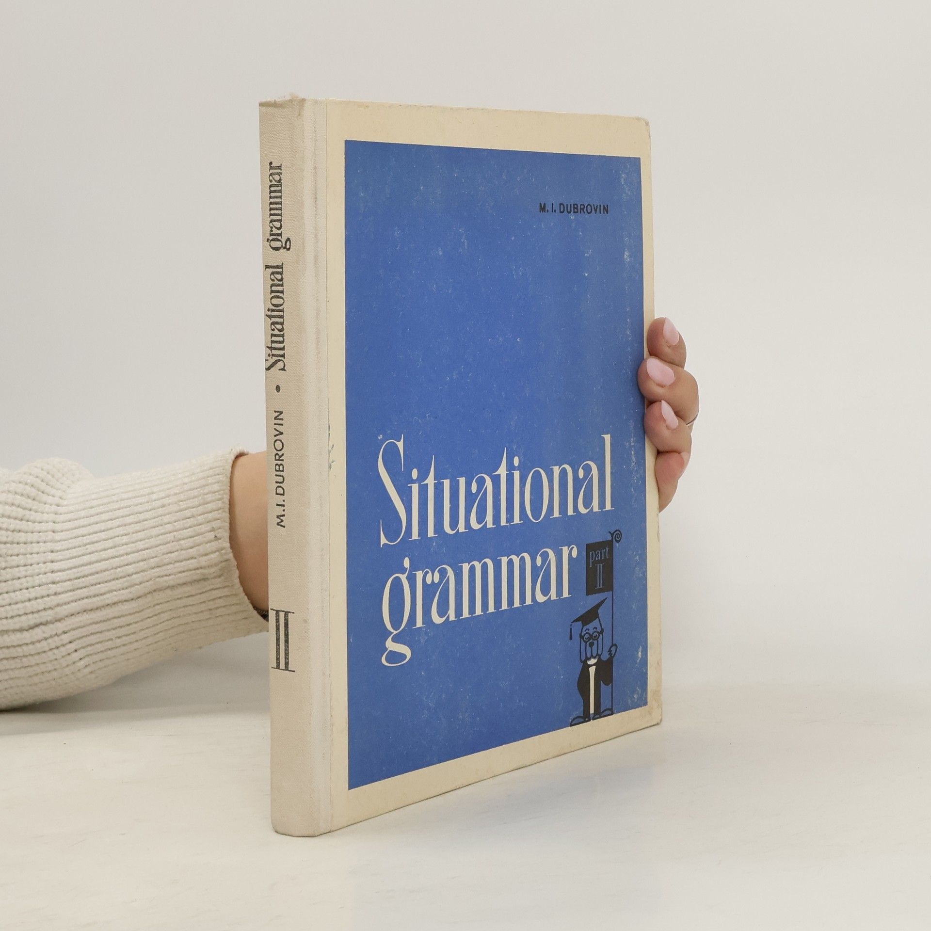 Mark Isaakovič Dubrovin Situational grammar part II