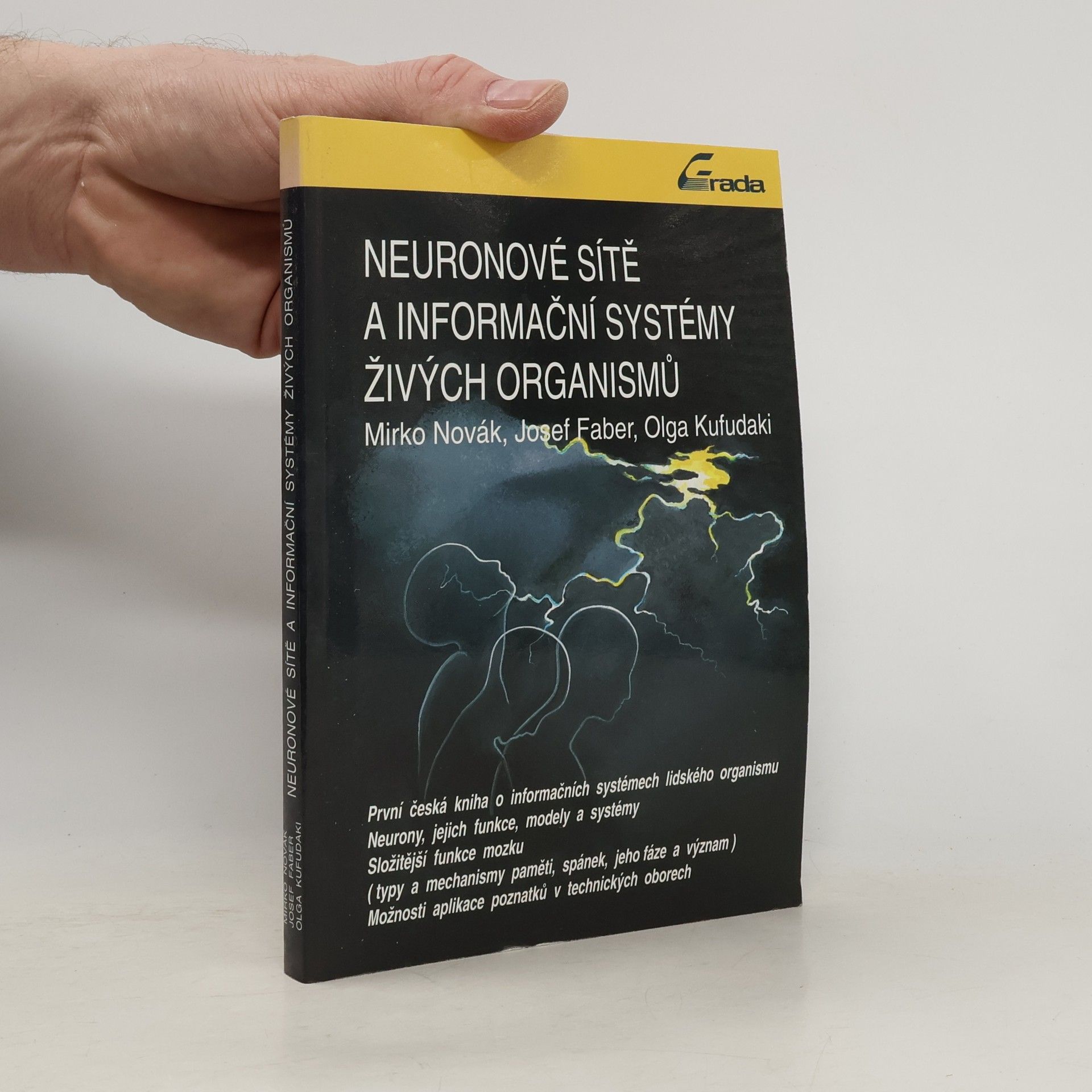 Josef Faber Neuronové sítě a informační systémy živých organismů