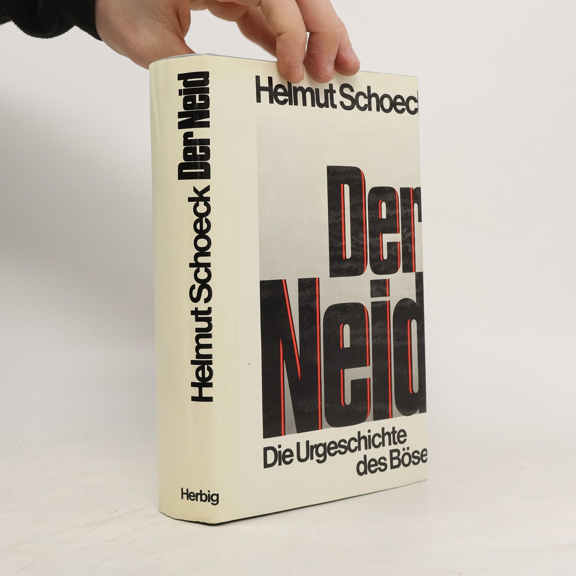 Helmut Schoeck Der Neid. Die Urgeschichte des Böse