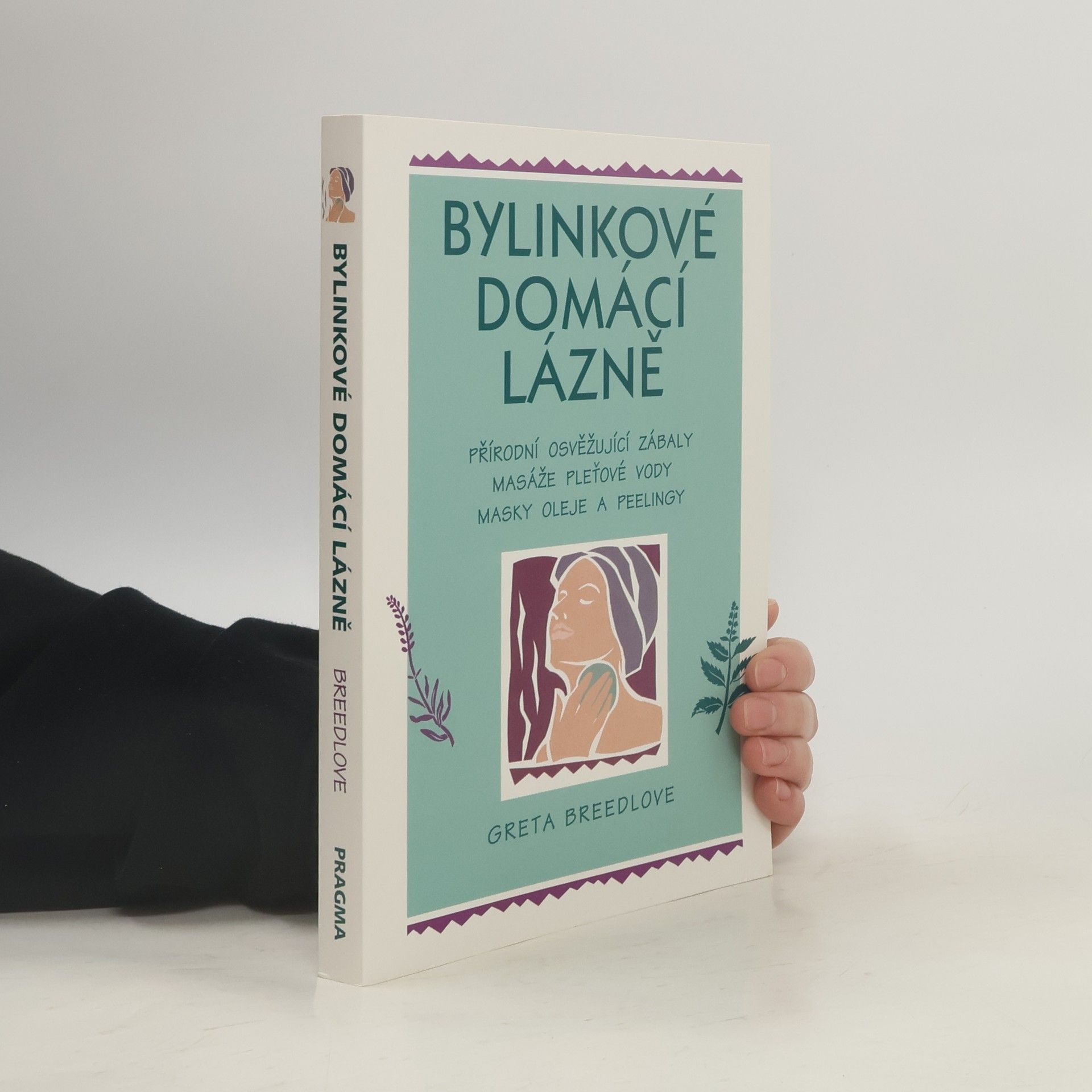 Greta Breedlove Bylinkové domácí lázně