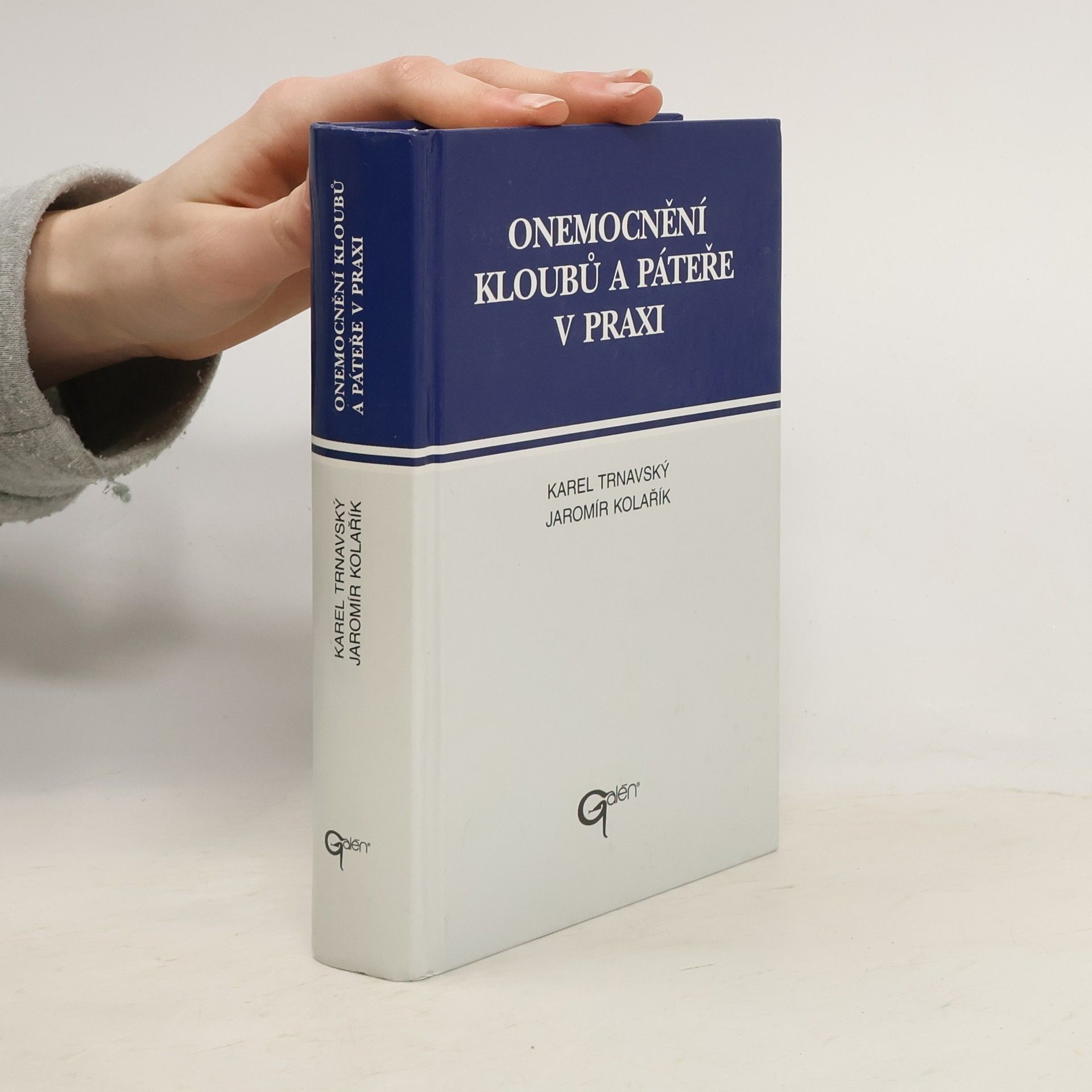 Karel Trnavský Onemocnění kloubů a páteře v praxi