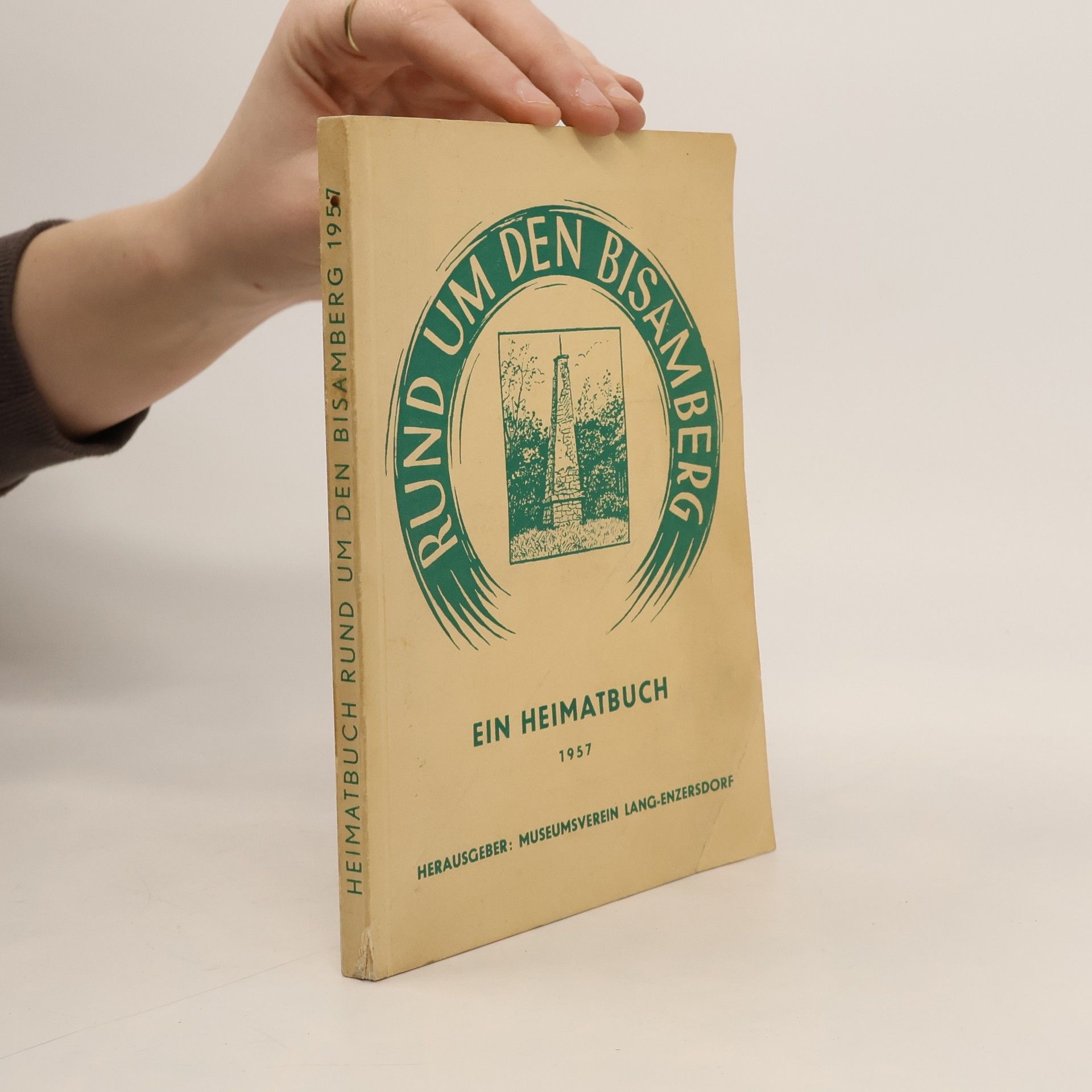 Autorenkollektiv Heimatbuch Rund um den Bisamberg 1957