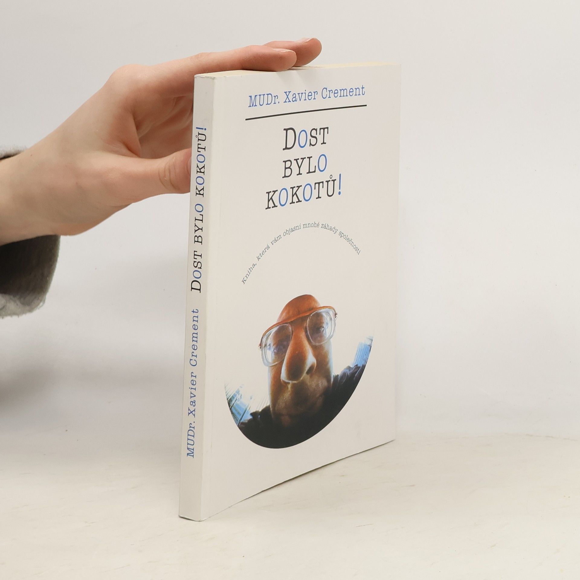 Xavier Crement Dost bylo kokotů!