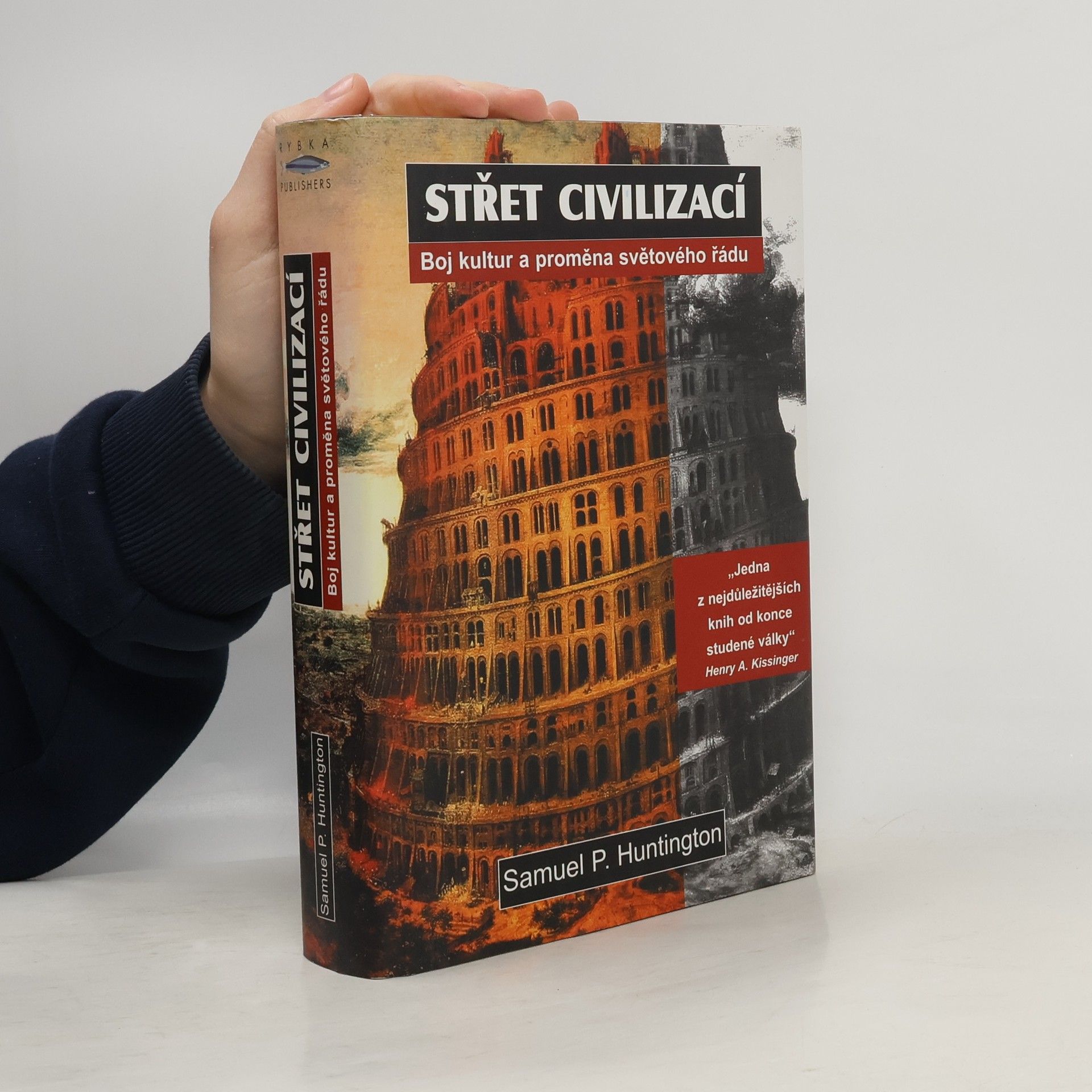 Samuel P. Huntington Střet civilizací