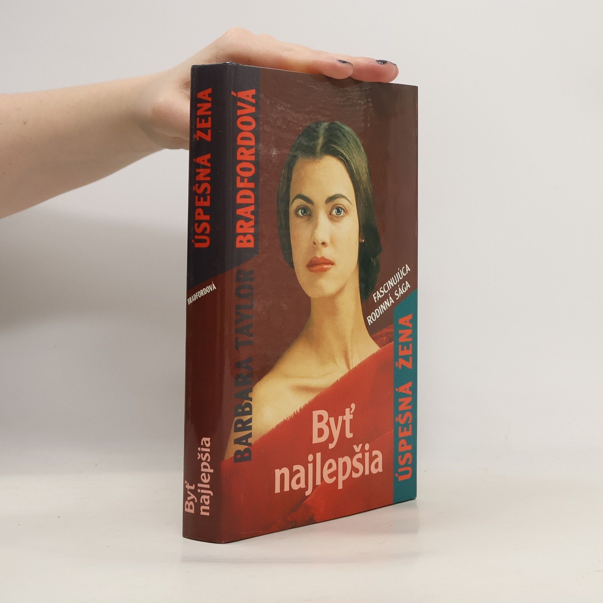 Barbara Taylor Bradford Byť najlepšia