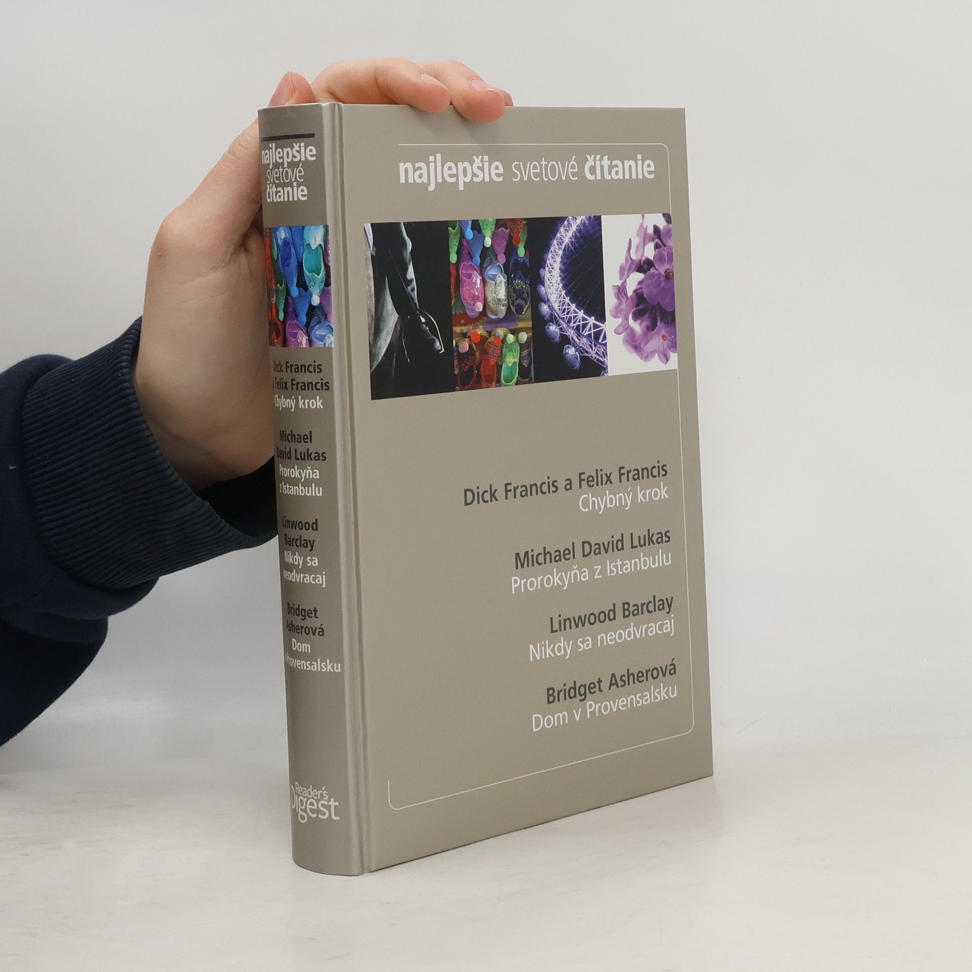 Dick Francis Chybný krok. Prorokyňa z Istanbulu. Nikdy se neodvracej. Dom v Provensalsku