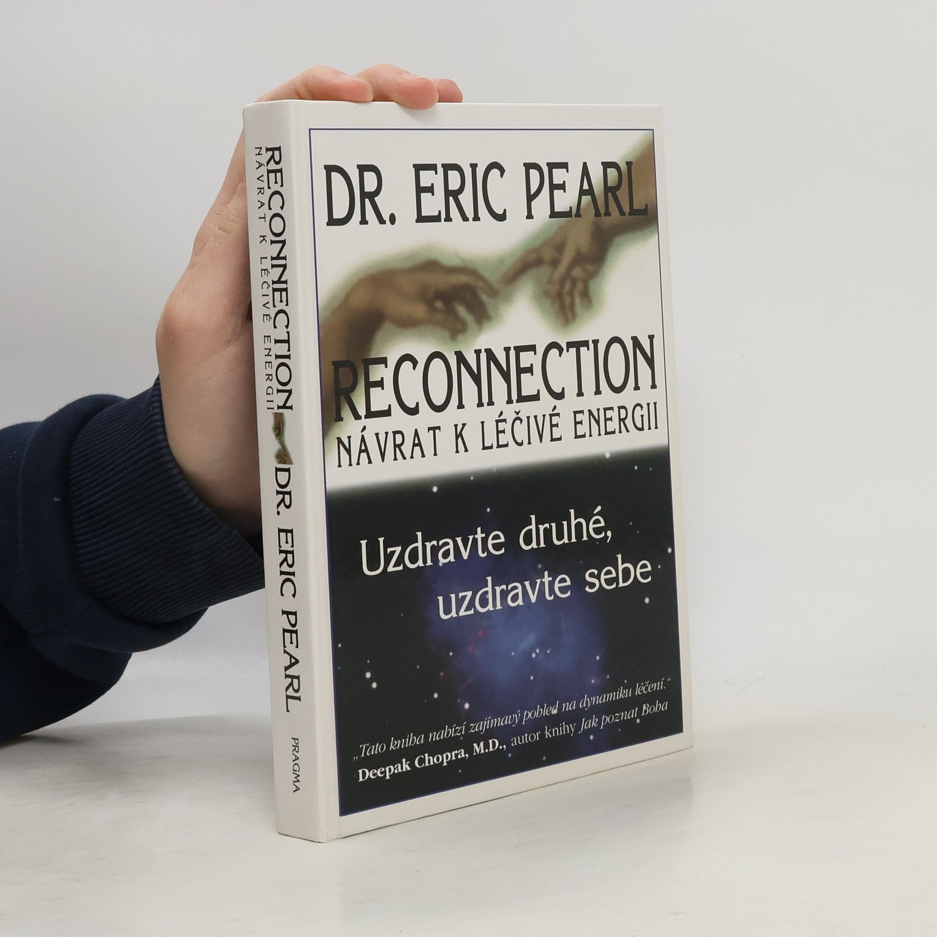 Eric Pearl Reconnection. Návrat k léčivé energii
