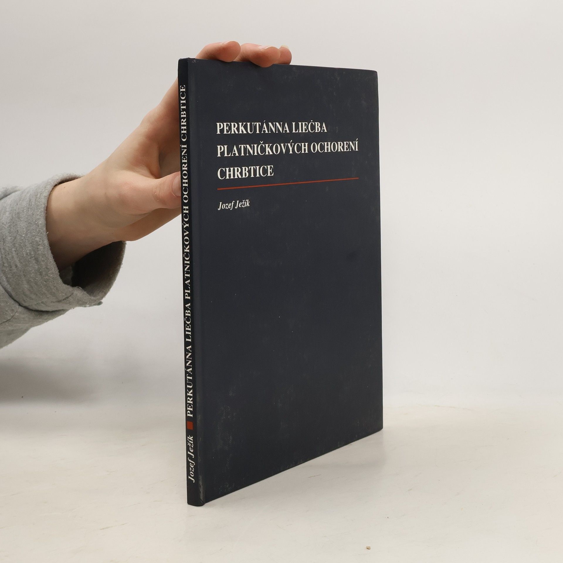 Josef Ježík Perkutánna liečba platničkových ochorení chrbtice