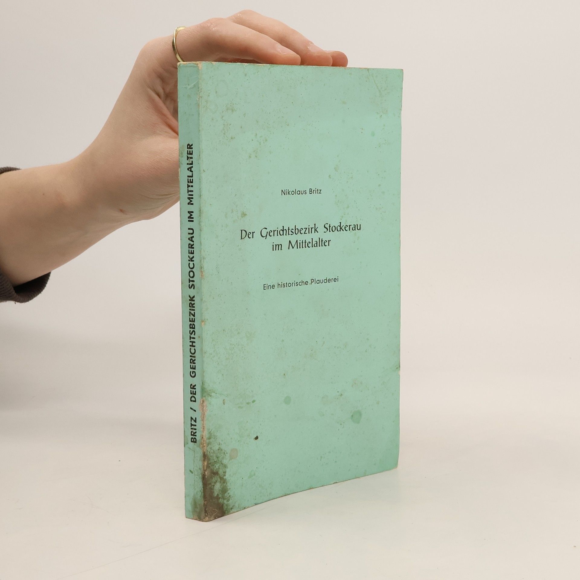 Nikolaus Britz Der Gerichtsbezirk Stockerau im Mittelalter