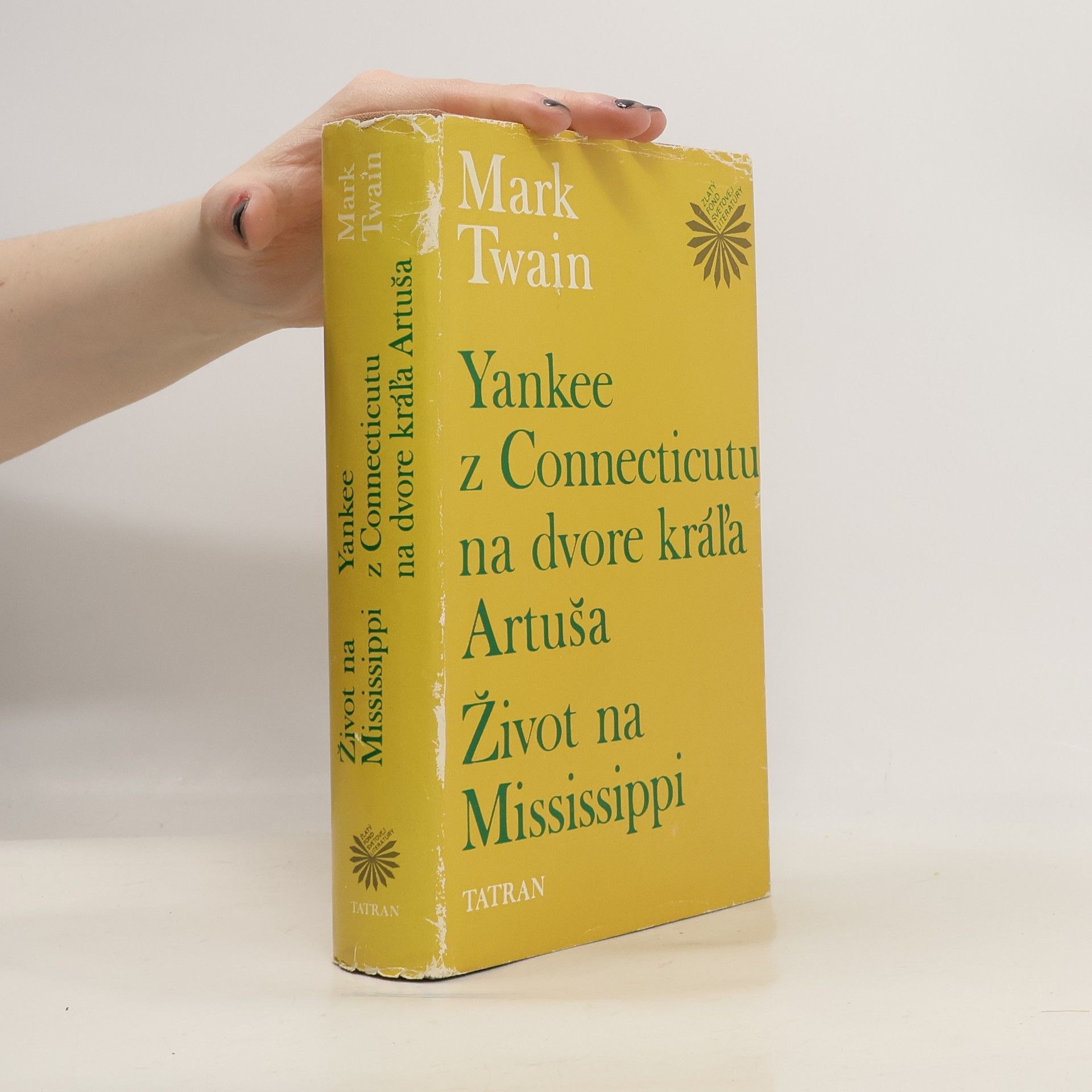 Mark Twain Yankee z Connecticutu na dvore kráľa Artuša. Život na Mississippi