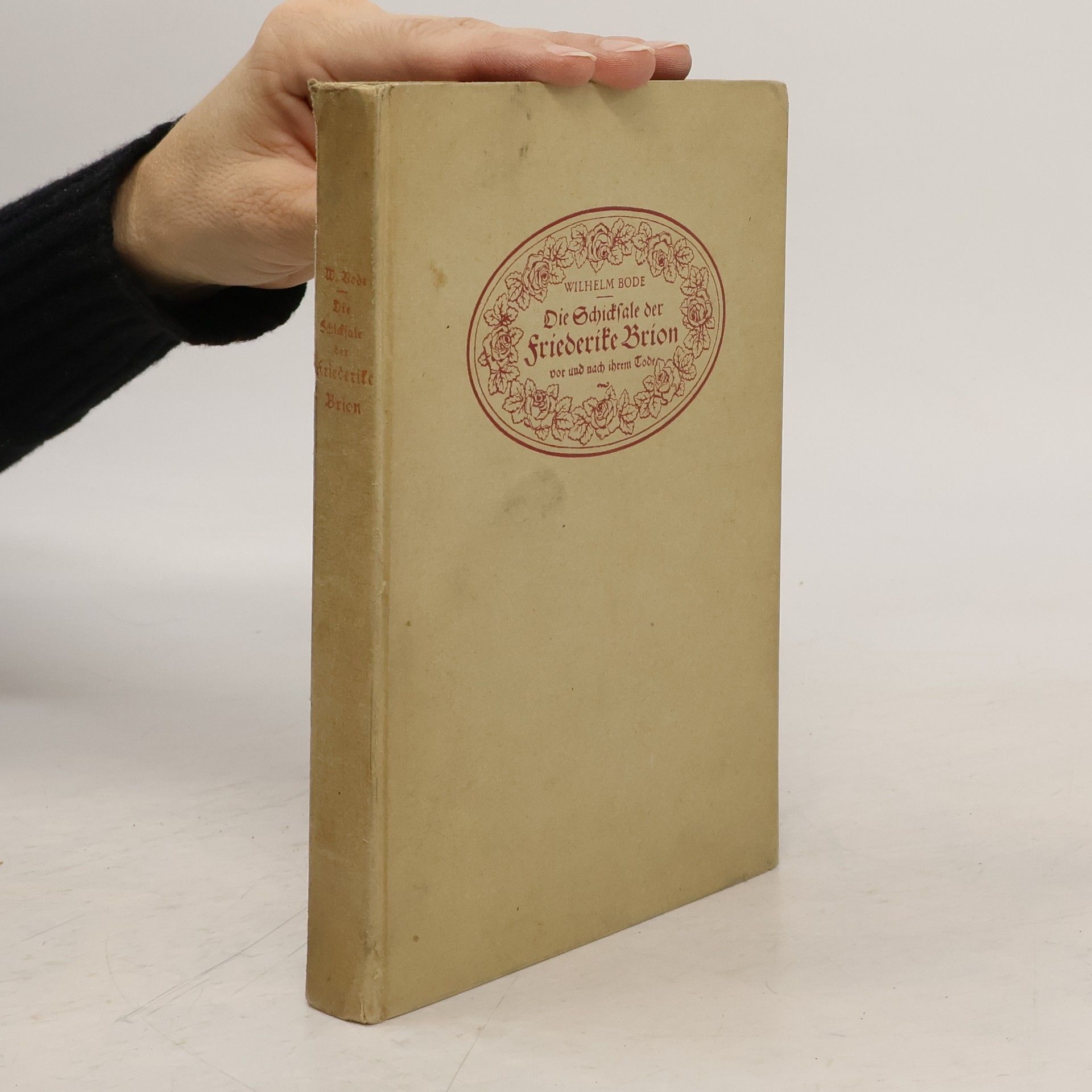 Wilhelm Bode Die Schicksale der Friederike Brion vor und nach ihrem Tode