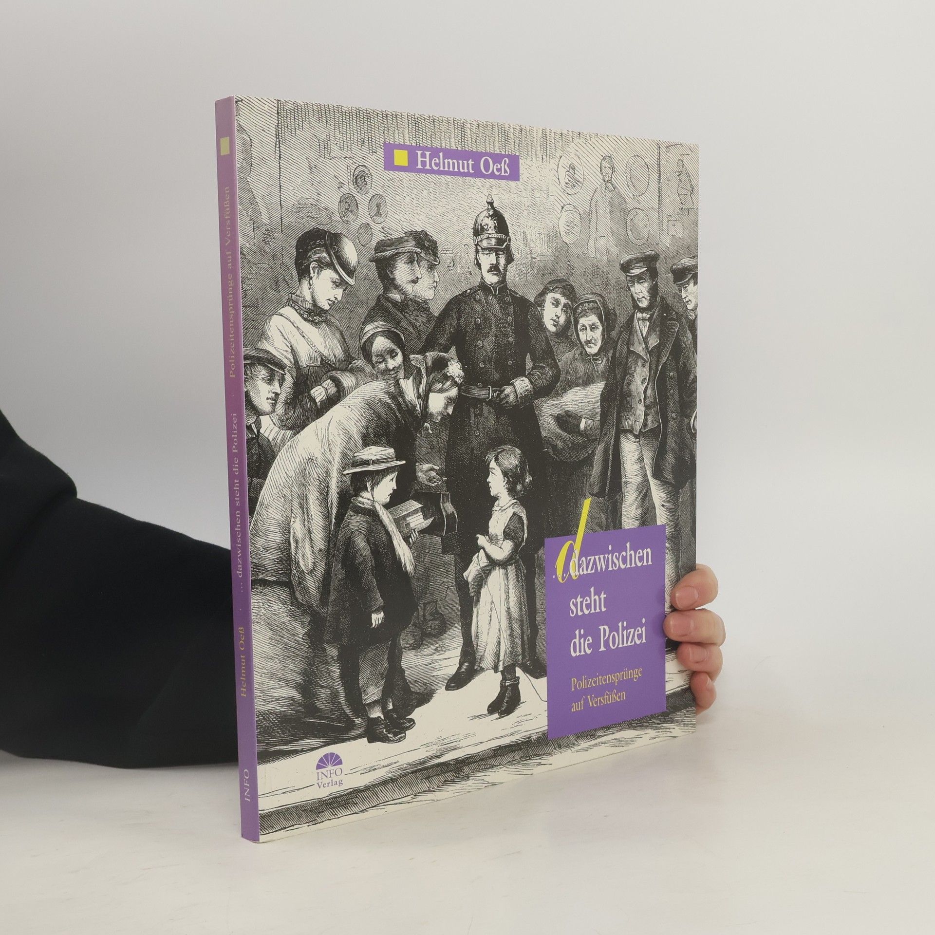 Helmut Oess Dazwischen steht die Polizei