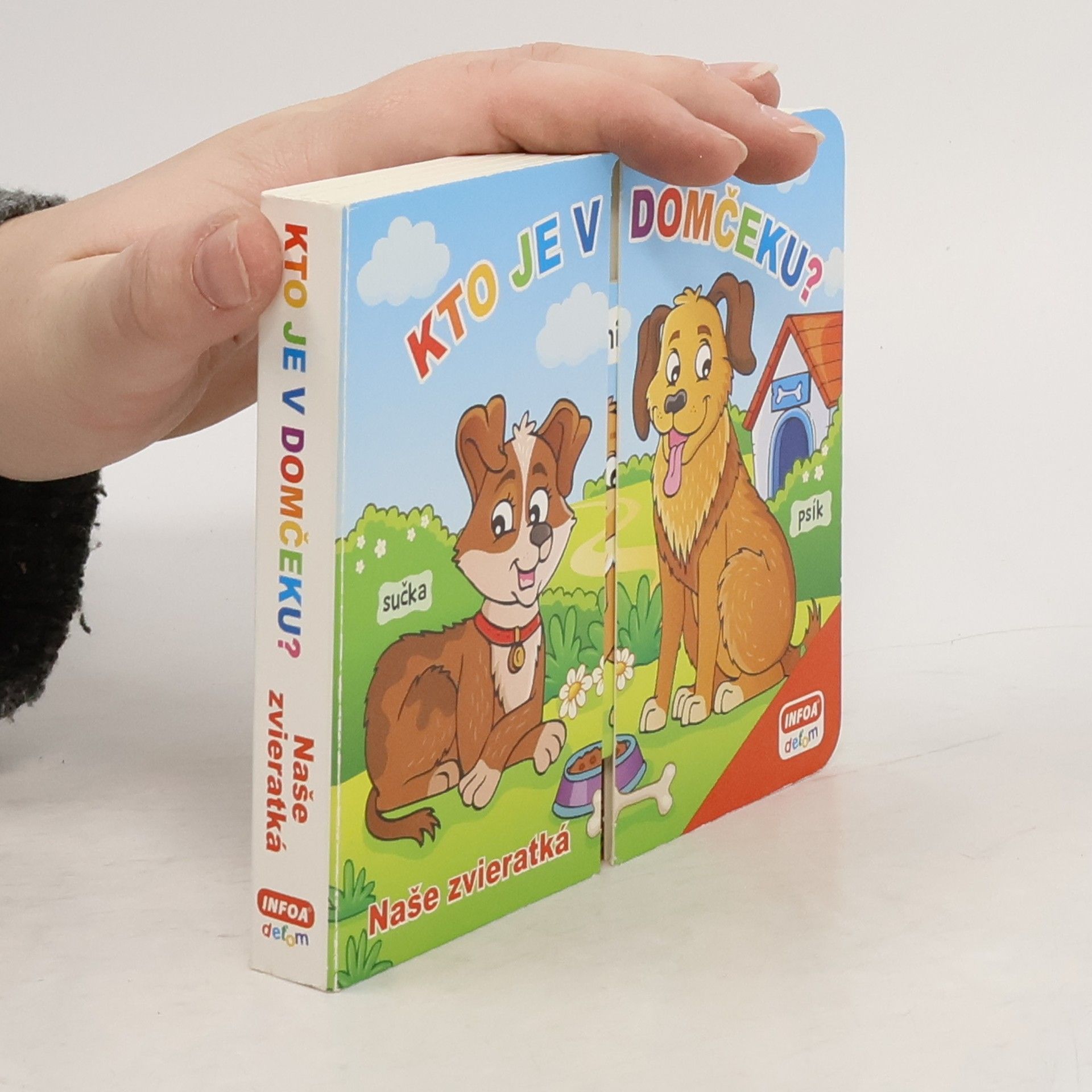 Collectif d'auteurs Naše zvieratká. Kto je v domčeku?