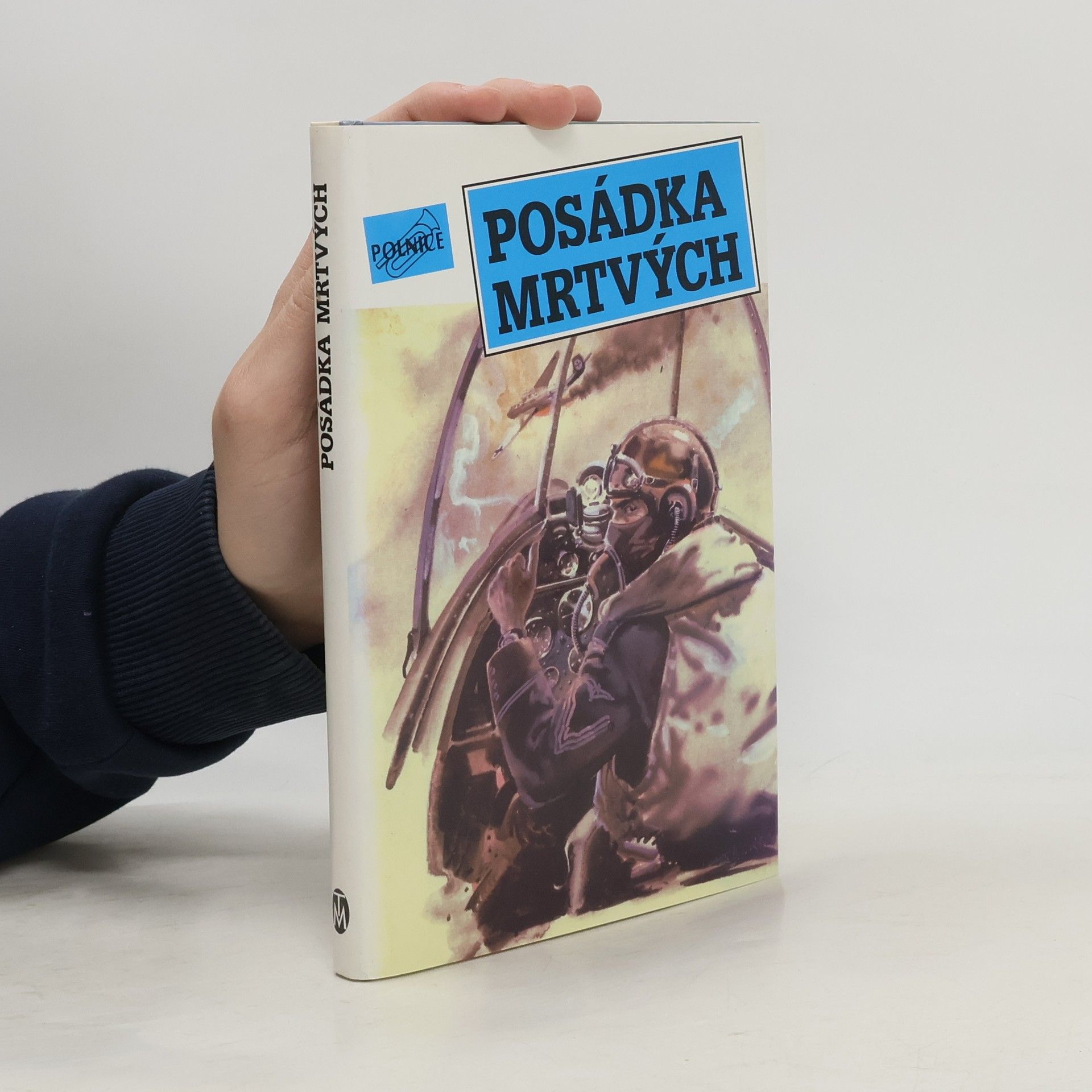 Posádka mrtvých. Příběhy letců ze západu