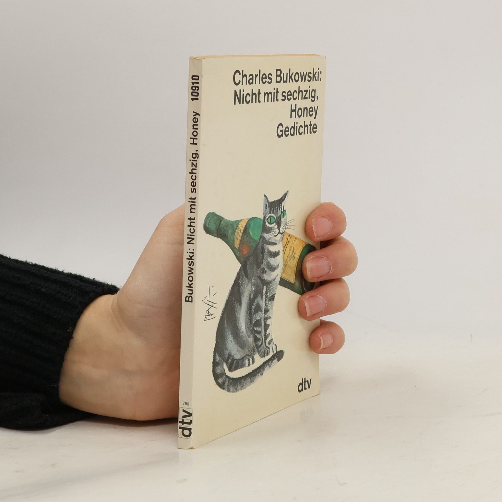 Charles Bukowski Nicht mit sechzig, Honey