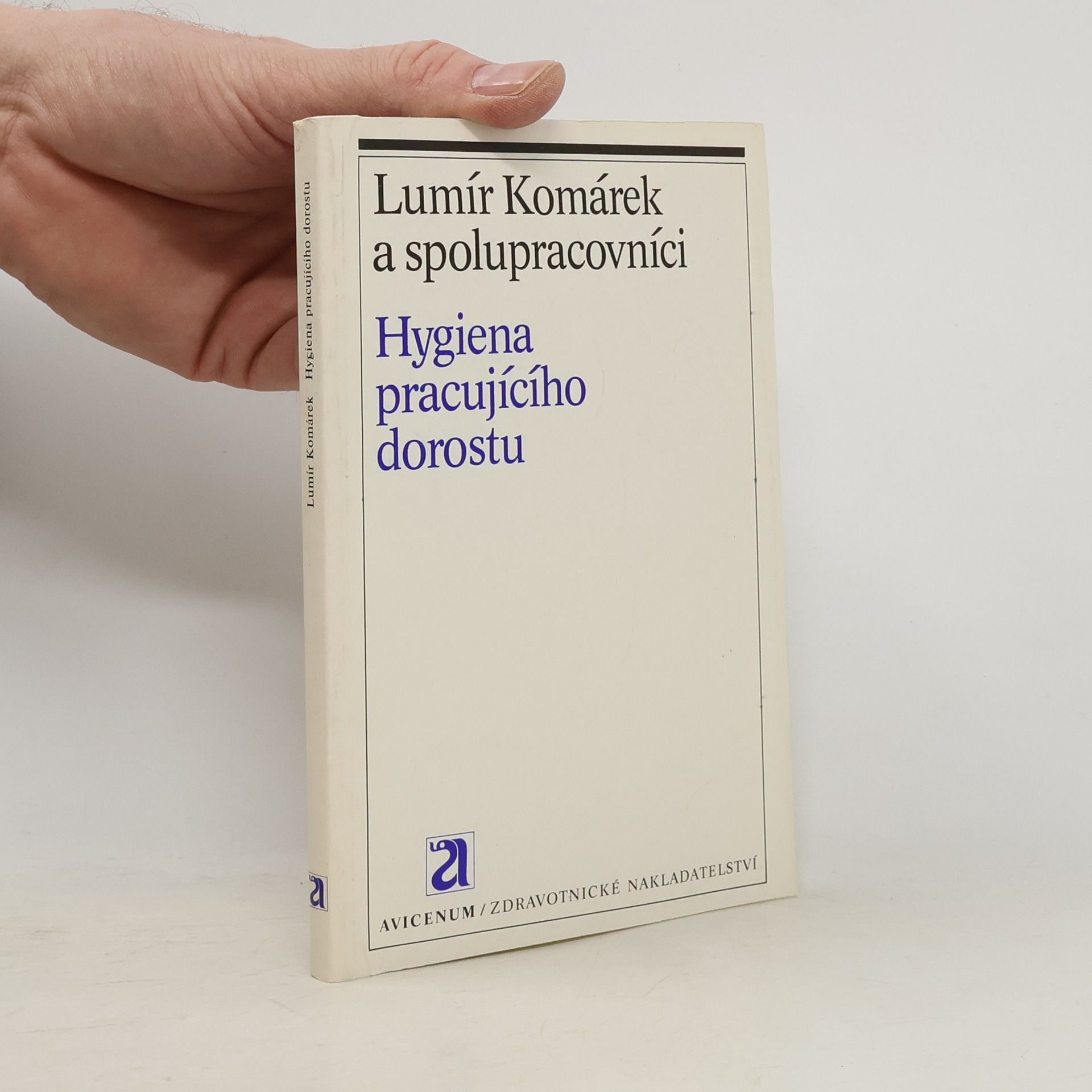 Lumír Komárek Hygiena pracujícího dorostu