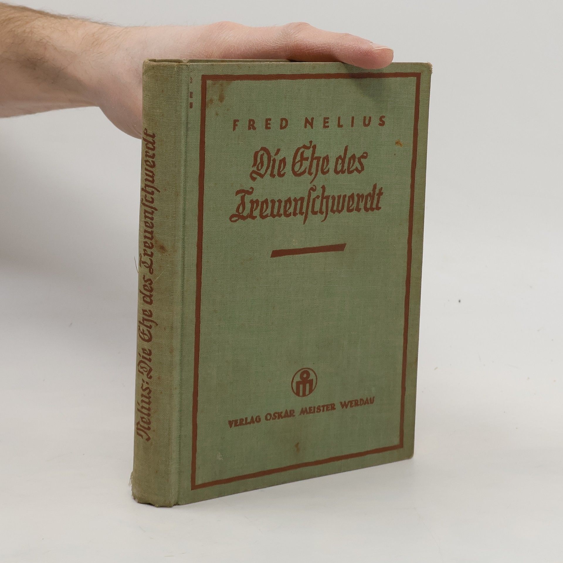 Fred Nelius Die Ehe des Treuenschwerdt