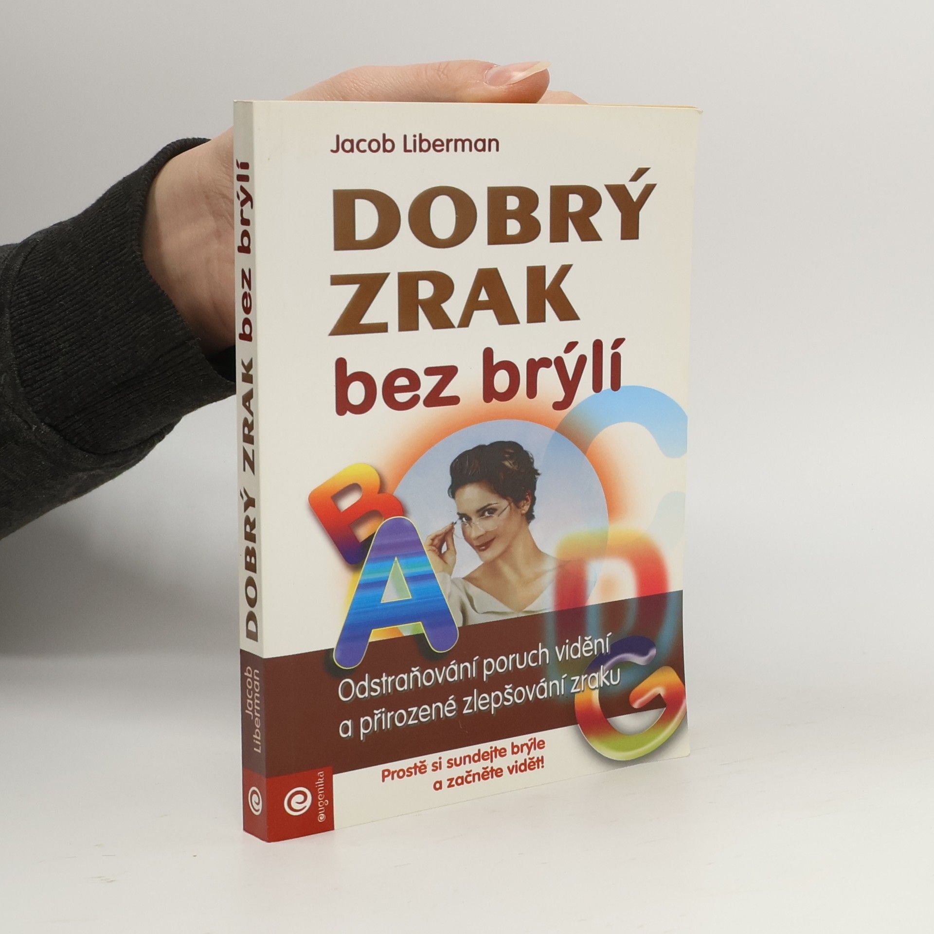 Jacob Liberman Dobrý zrak bez brýlí