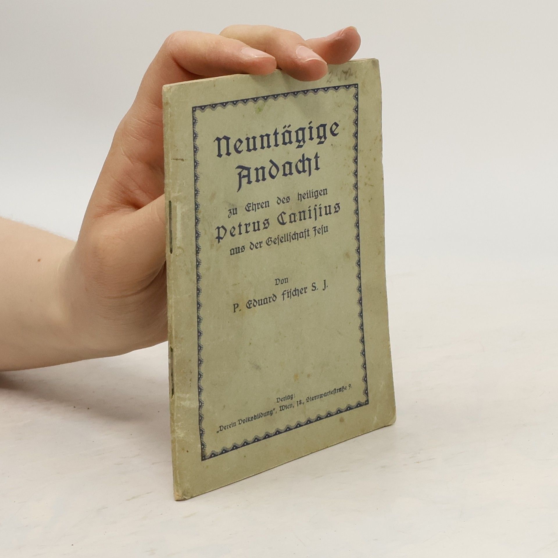 P. Eduard Fischer S. J. Neuntägige Andacht