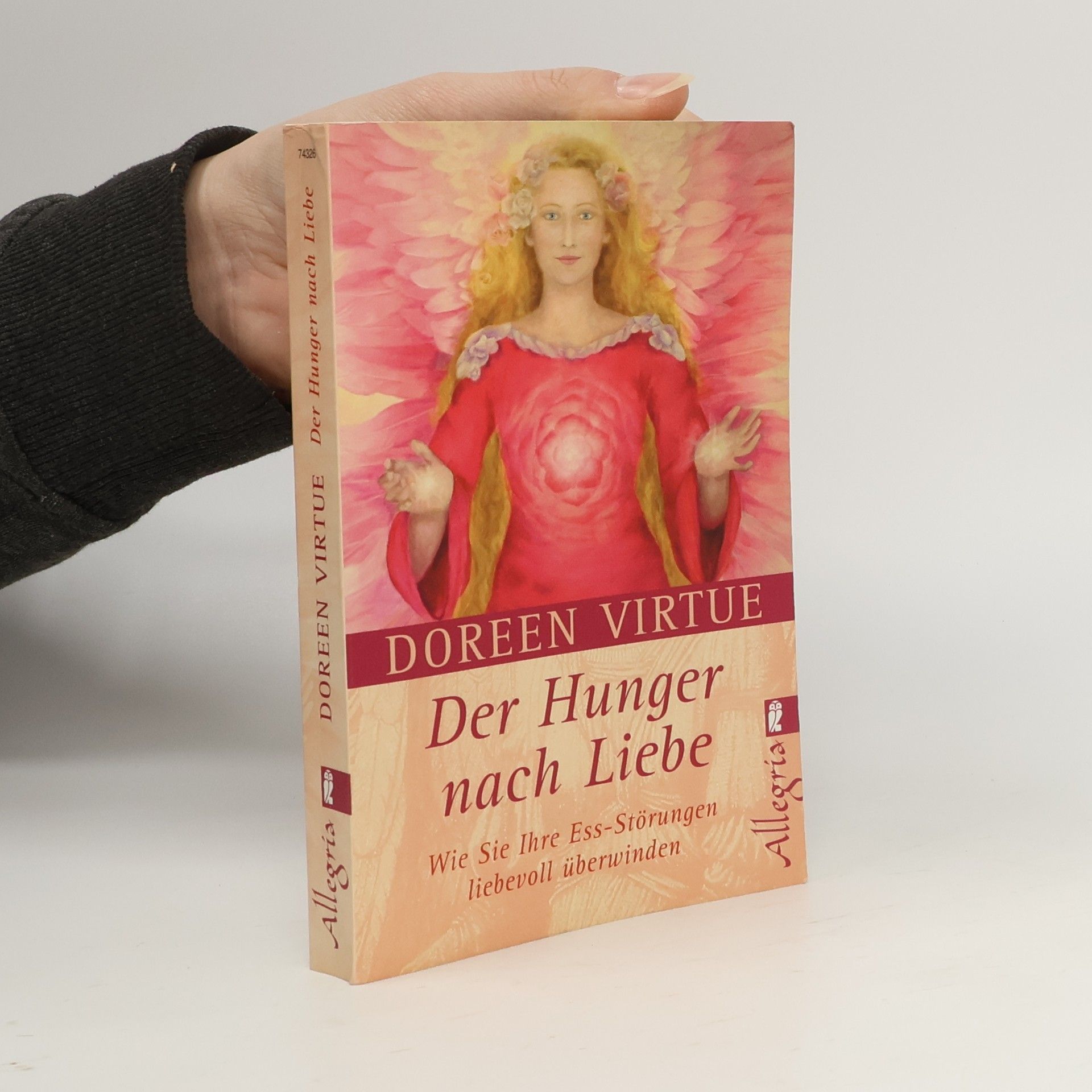 Doreen Virtue Der Hunger nach Liebe
