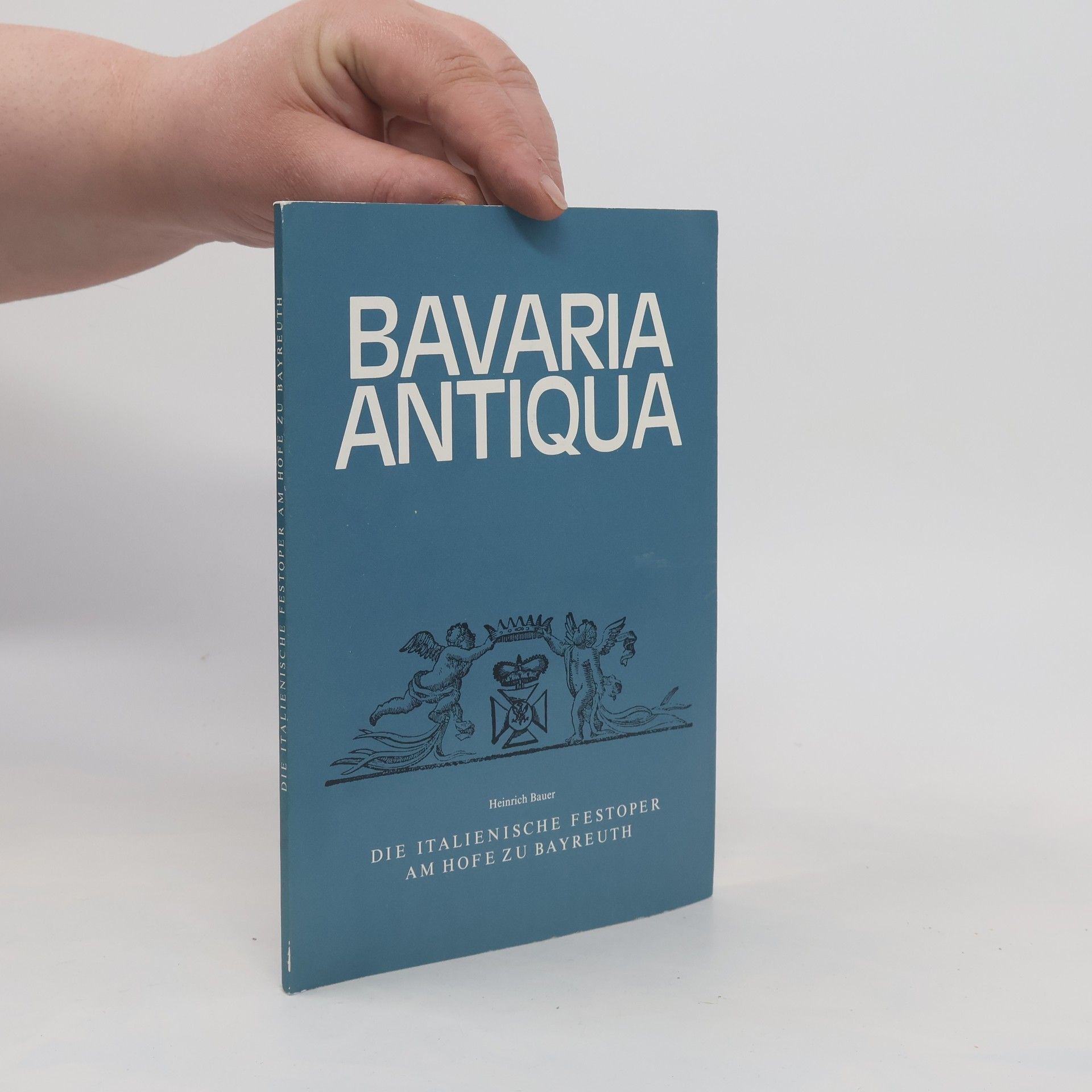 Heinrich Bauer Bavaria Antiqua