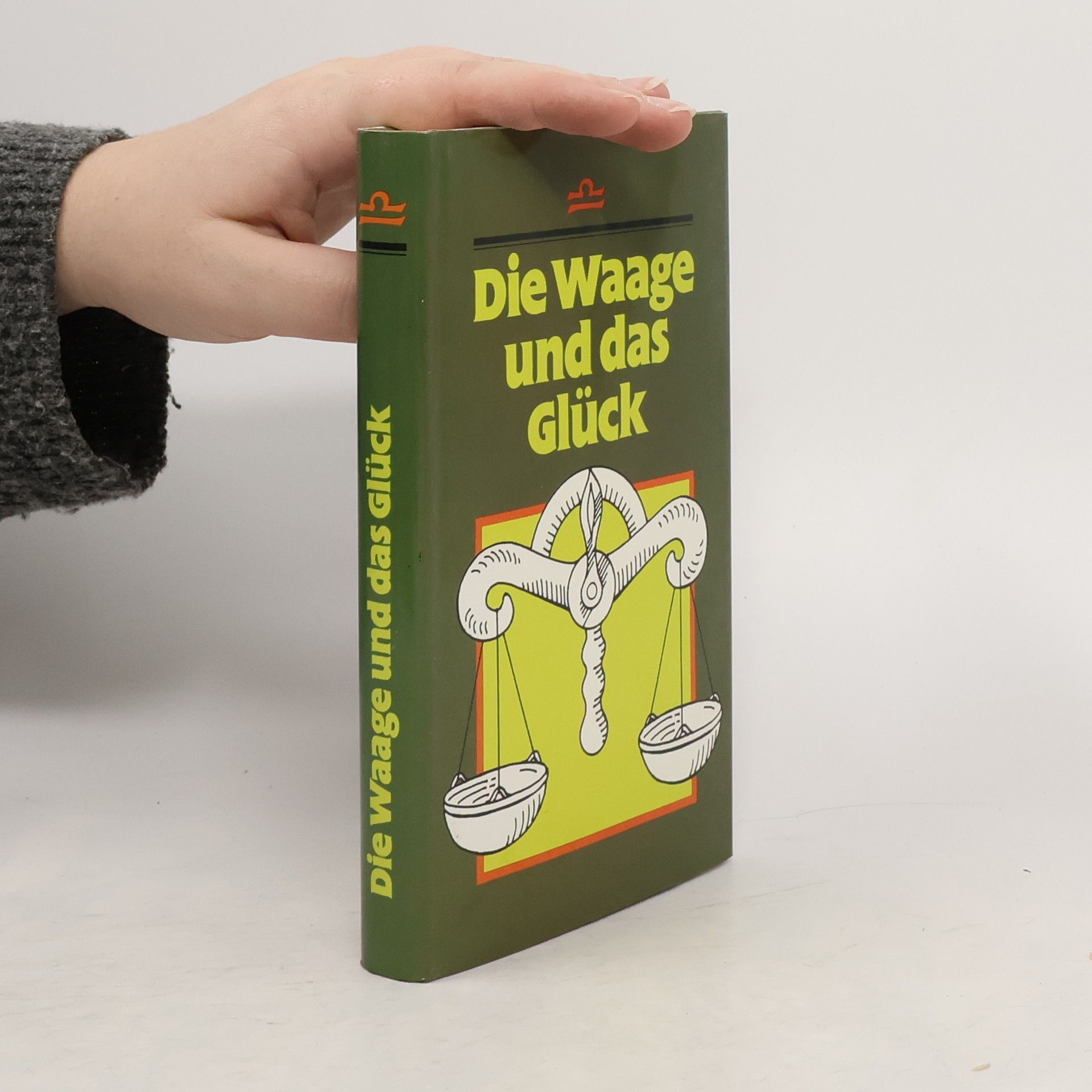 Autorenkollektiv Die Waage und das Glück