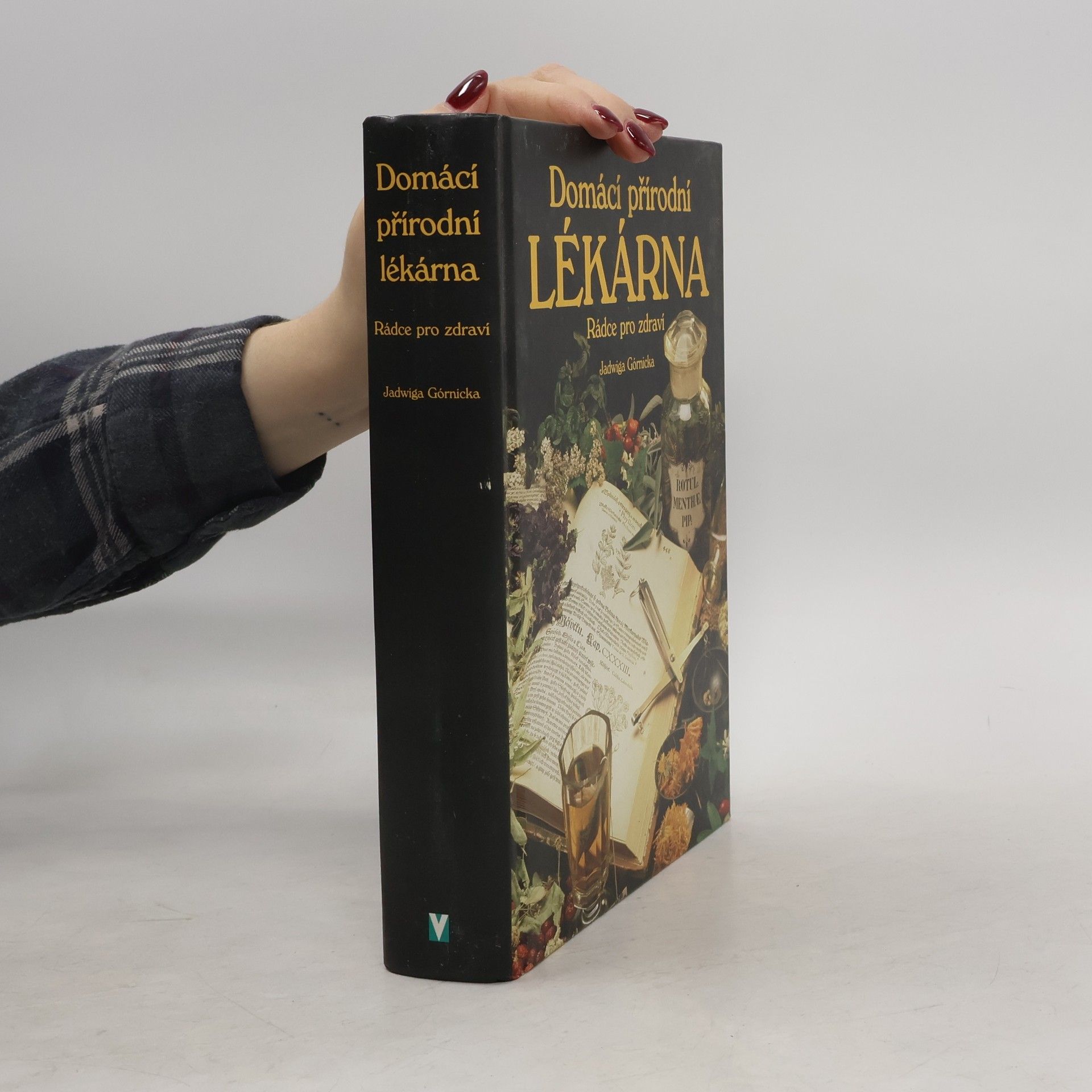 Jadwiga Górnicka Domácí přírodní lékárna
