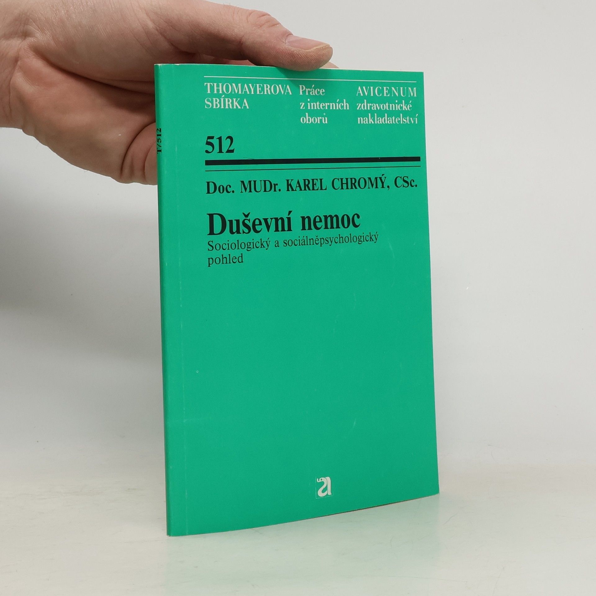 Karel Chromý Duševní nemoc