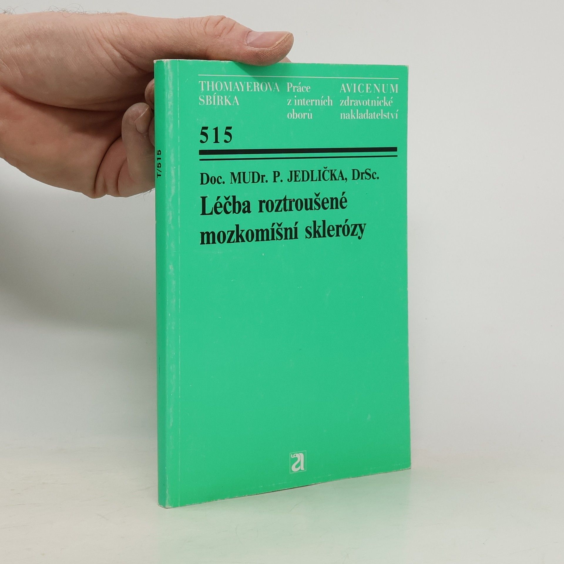 Pavel Jedlička Léčba roztroušené mozkomíšní sklerózy