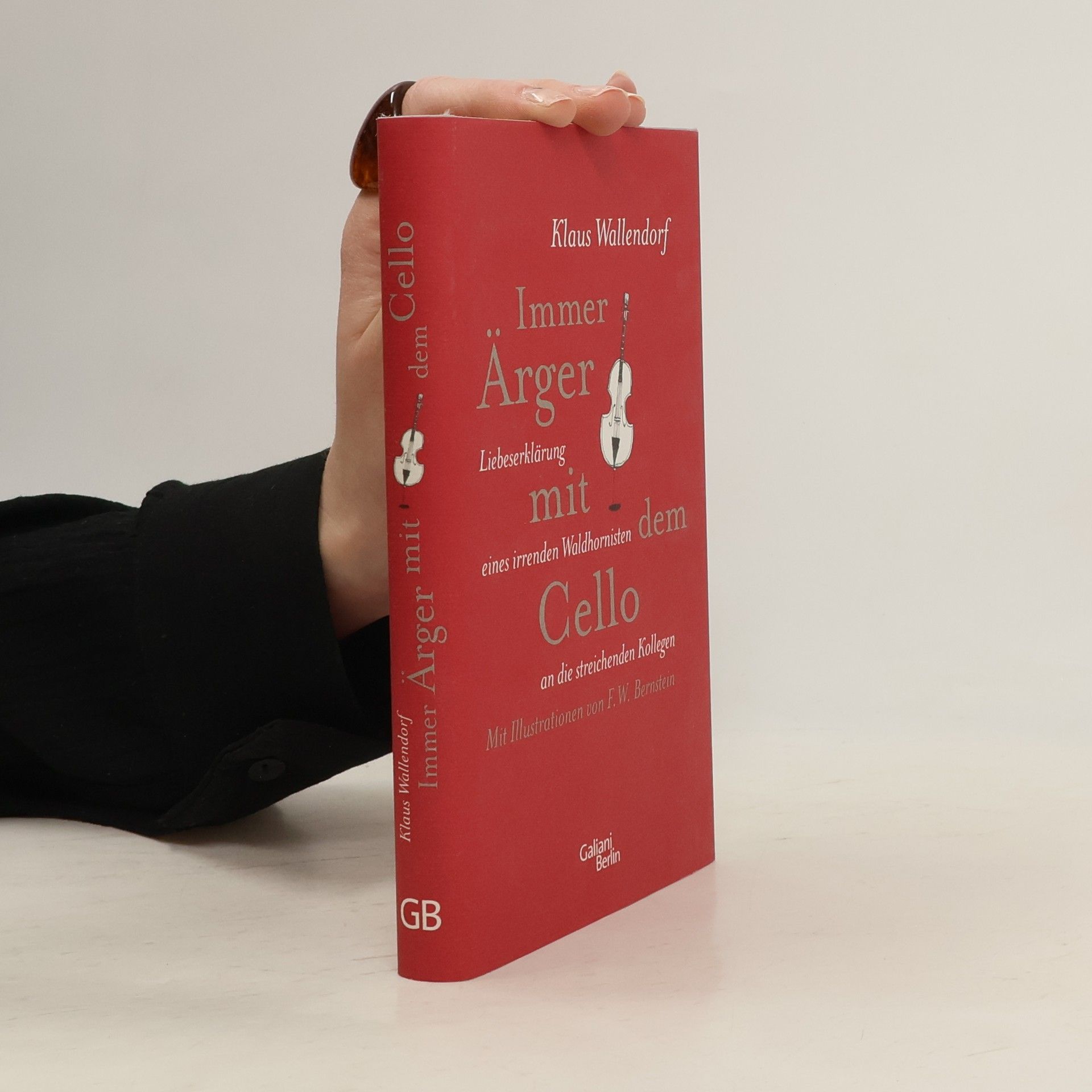 Klaus Wallendorf Immer Ärger mit dem Cello