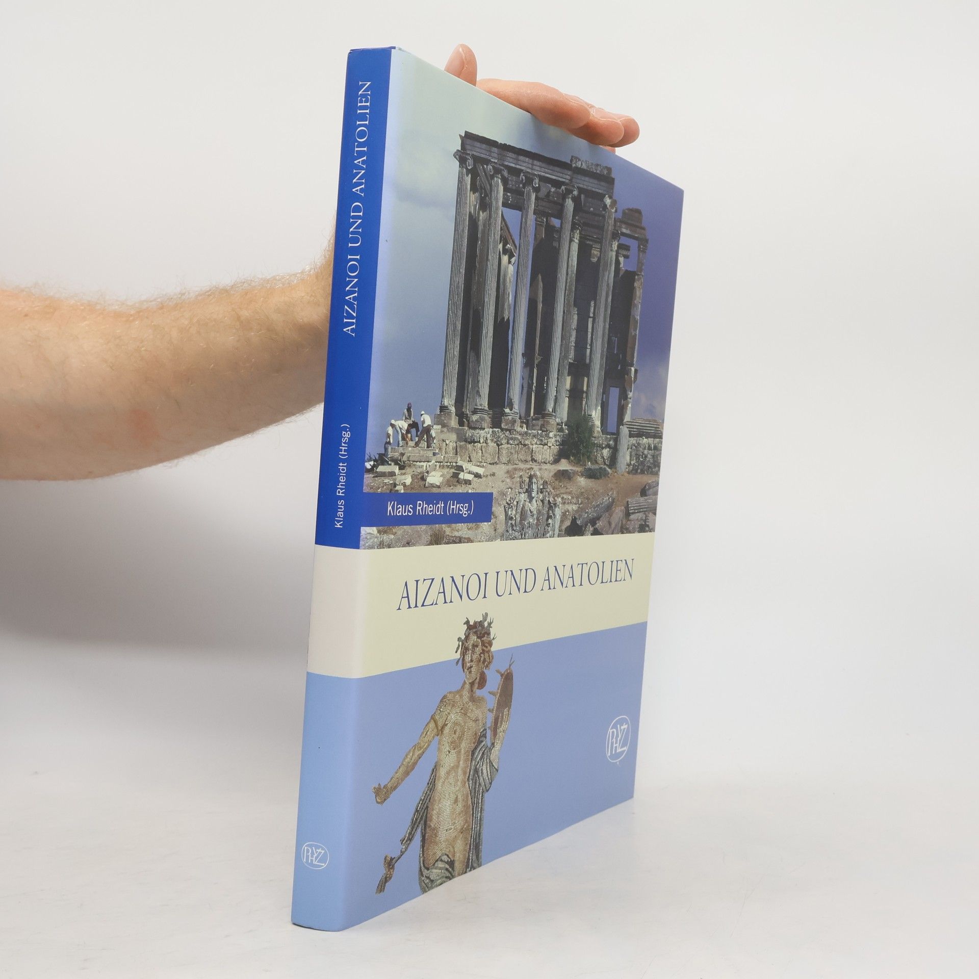 Klaus Rheidt Aizanoi und Anatolien