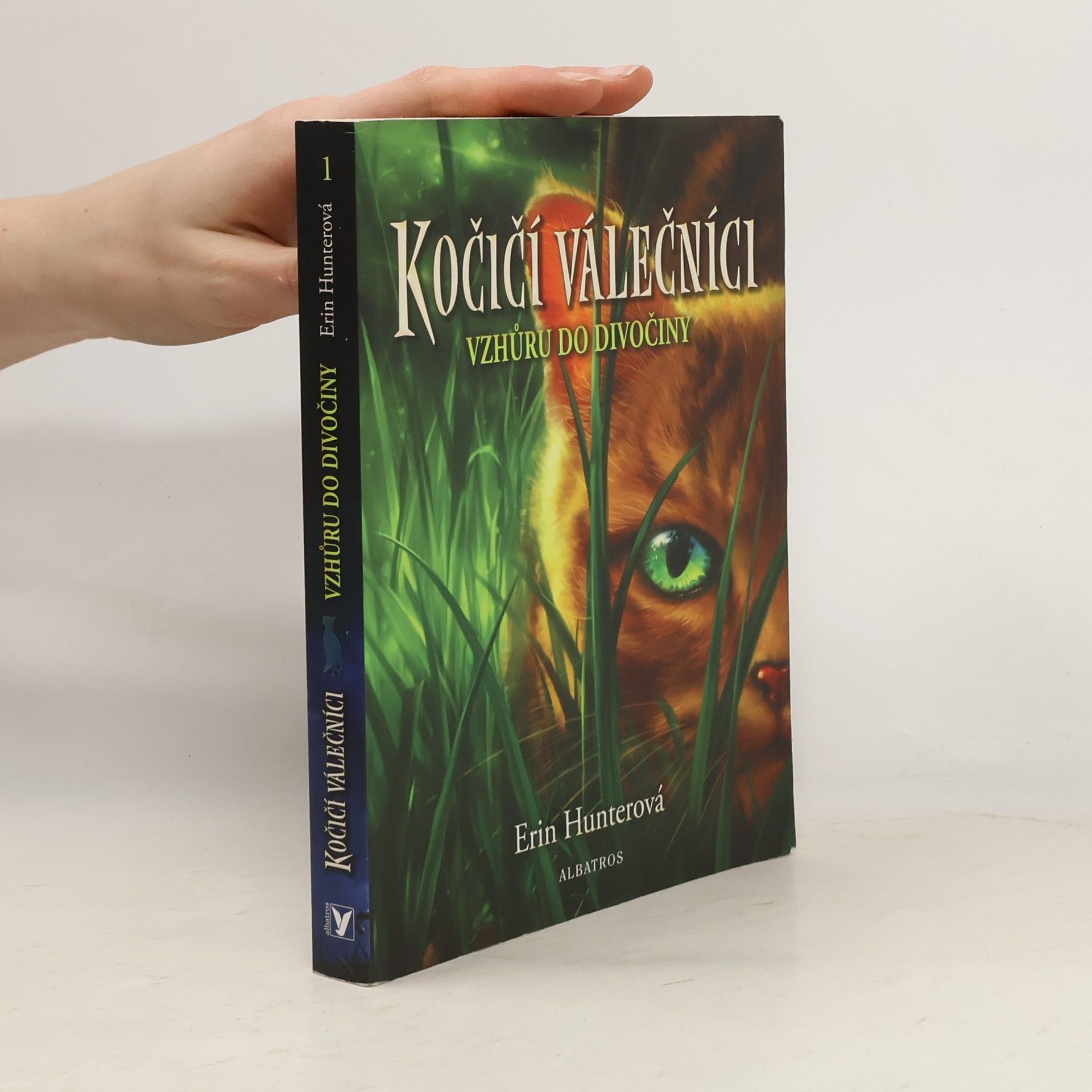 Erin Hunter Kočičí válečníci. Vzhůru do divočiny