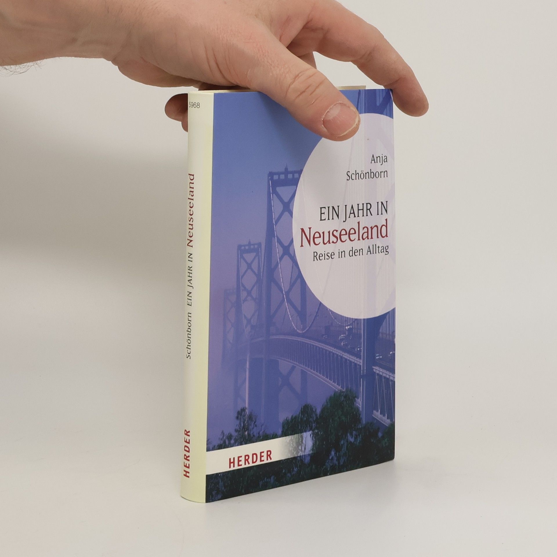 Anja Schönborn Ein Jahr in Neuseeland