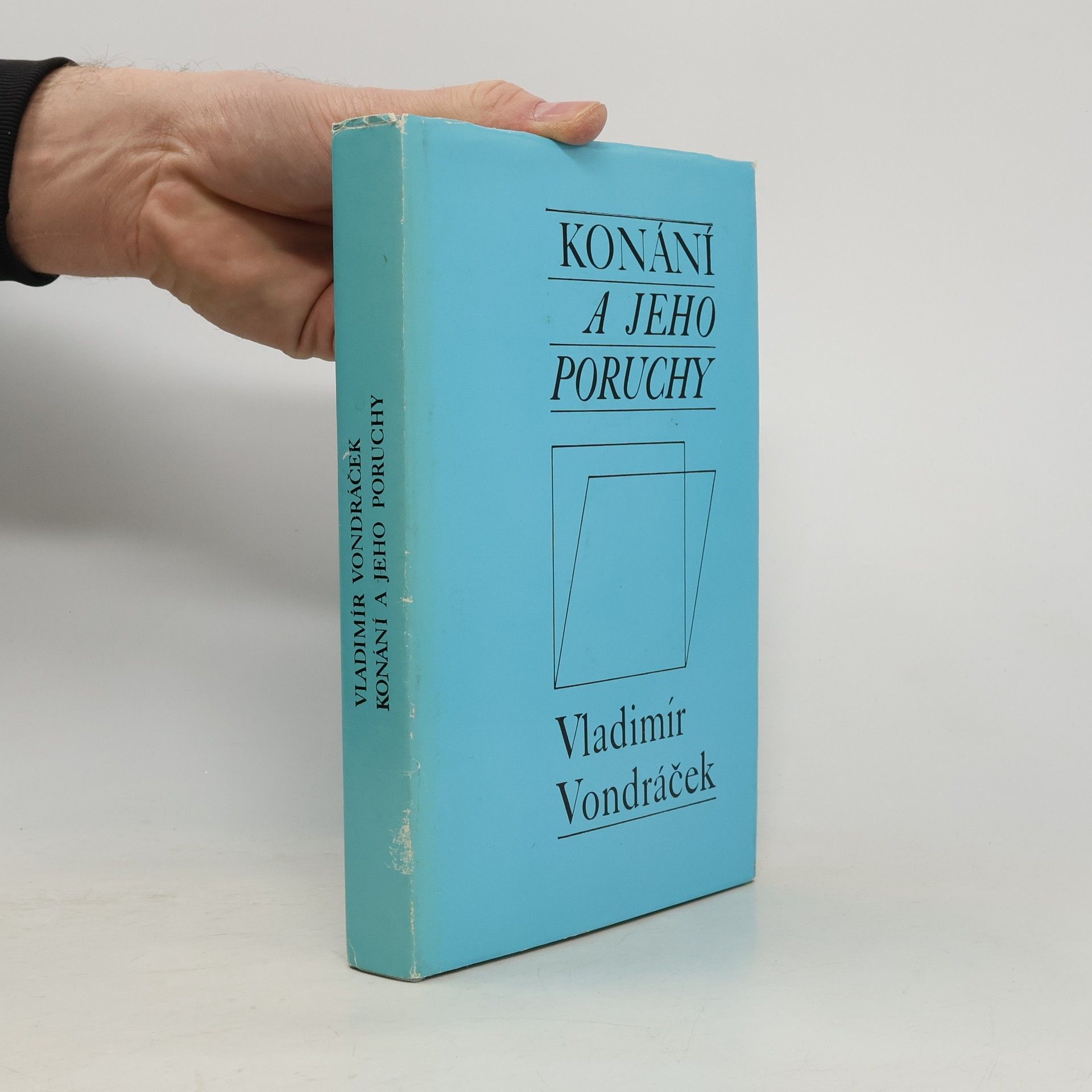 Vladimír Vondráček Konání a jeho poruchy