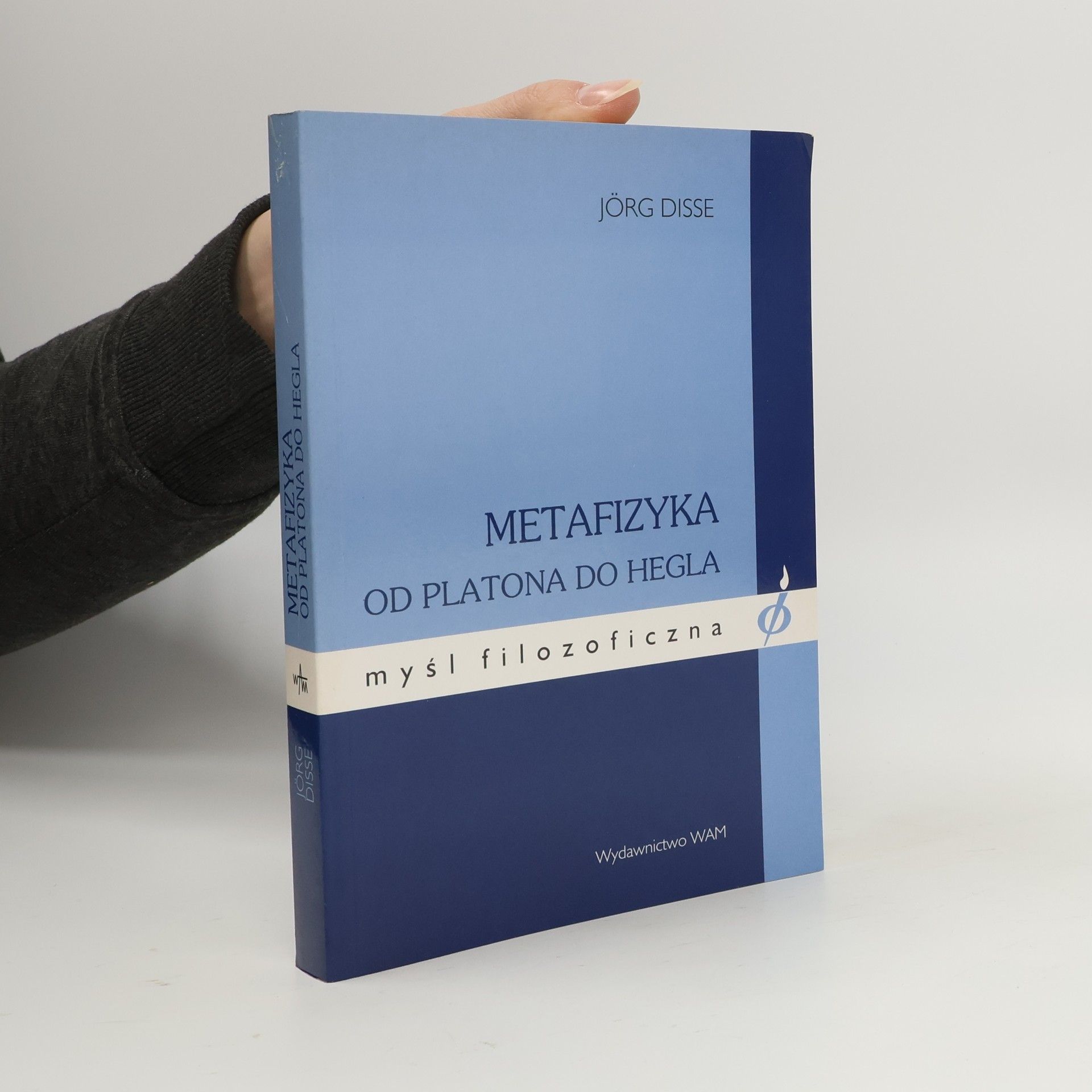 Myśl filozoficzna: Metafizyka od Platona do Hegla