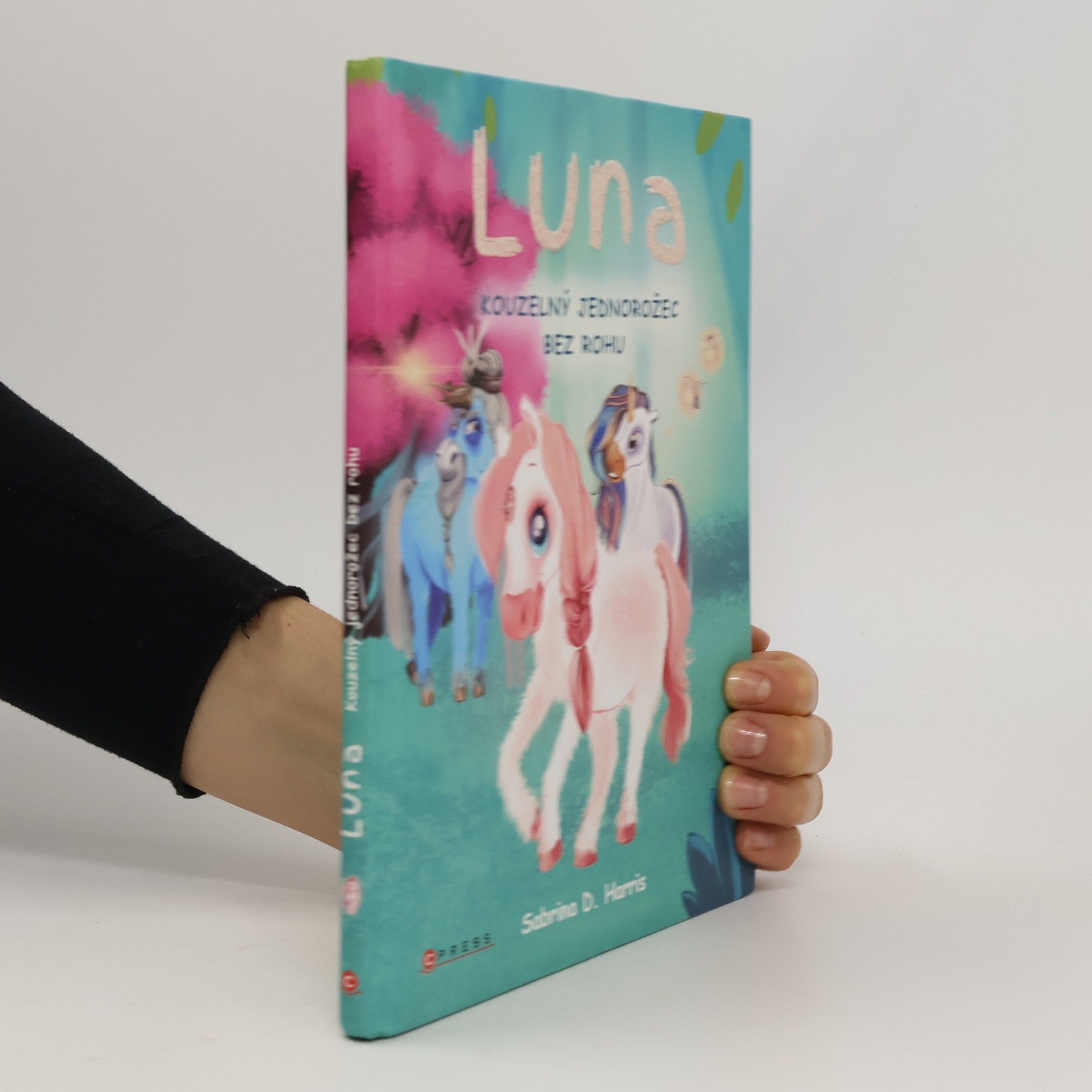 Sabrina D. Harris Luna. Kouzelný jednorožec bez rohu