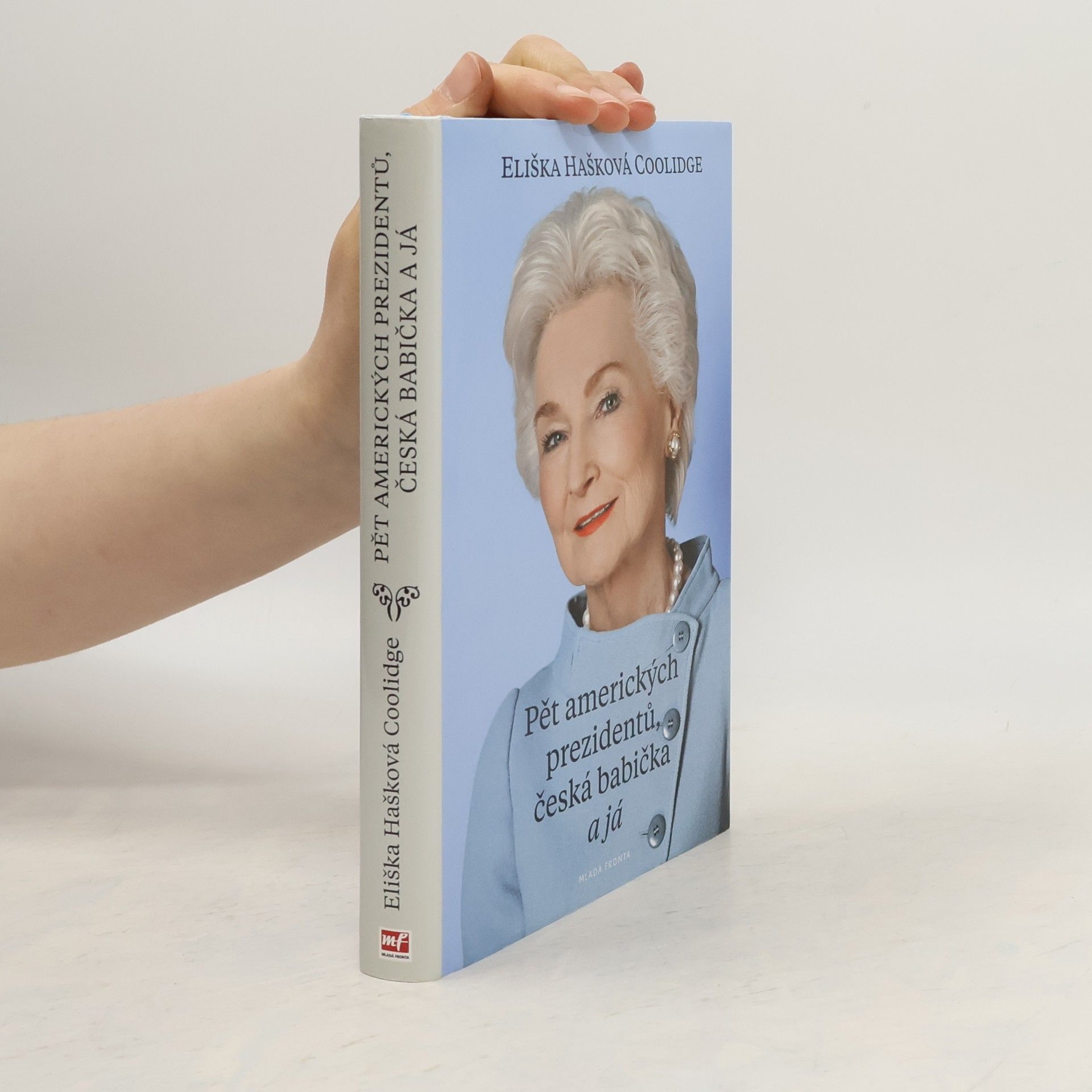 Eliška Hašková Coolidge Pět amerických prezidentů, česká babička a já