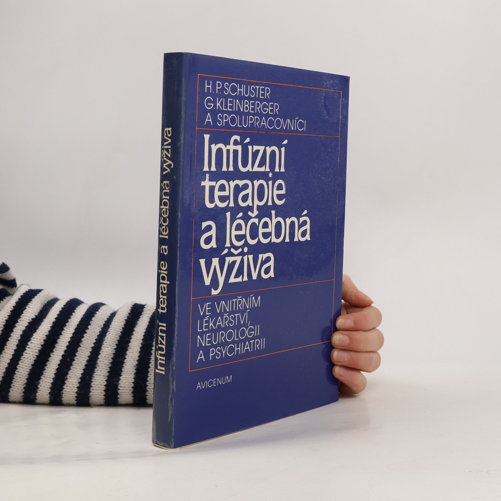 H. P. Schuster Infúzní terapie a léčebná výživa ve vnitřním lékařství, neurologii a psychiatrii