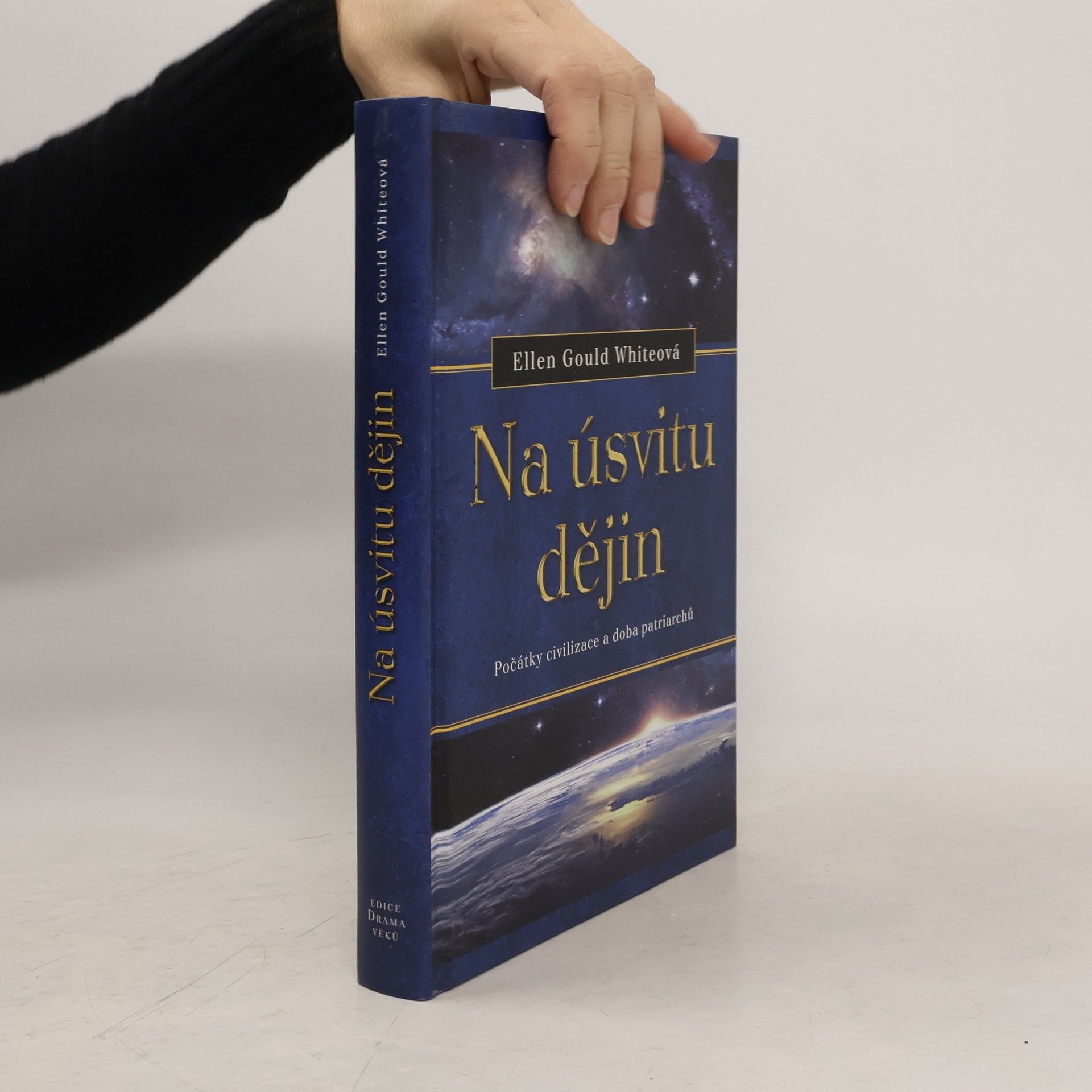 Jiří Moskala Na úsvitu dějin. Počátky civilizace a doba patriarchů