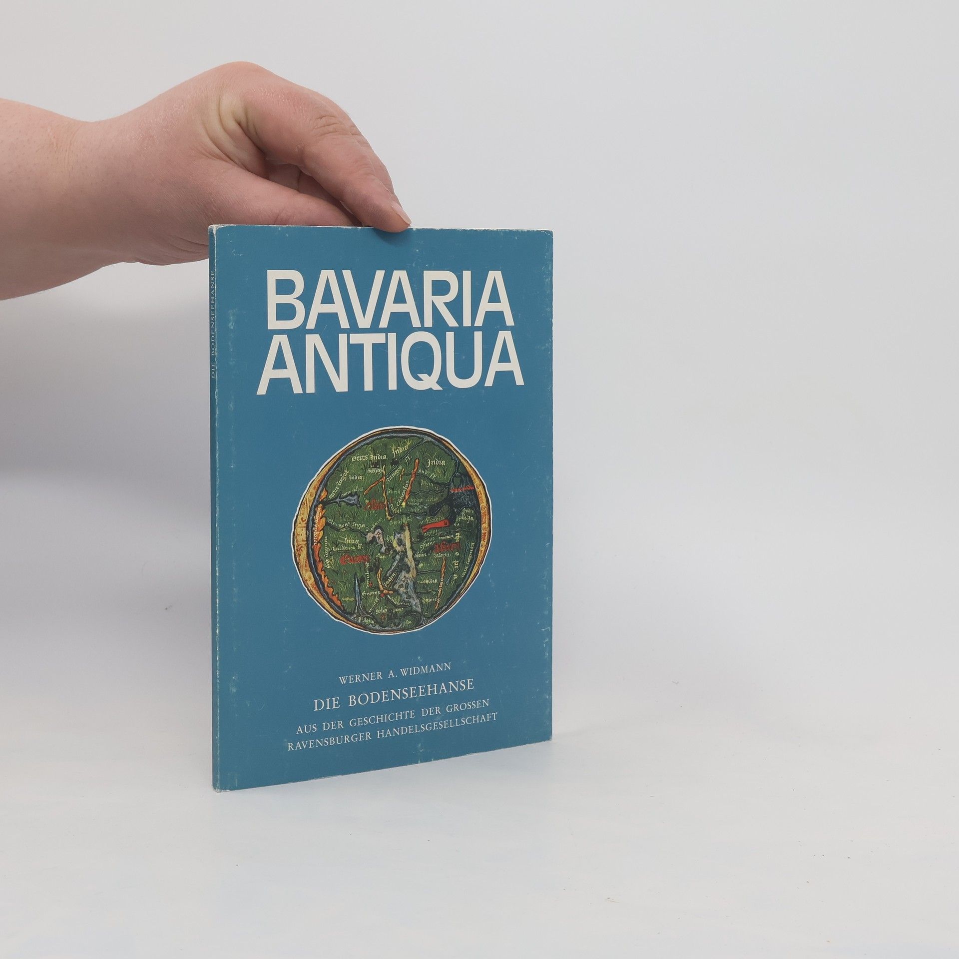Werner A. Widmann Bavaria Antiqua