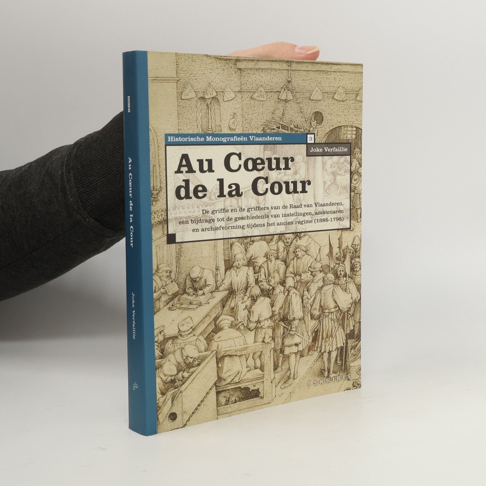 Joke Verfaillie Historische Monografieën Vlaanderen - 3: Au cœur de la cour