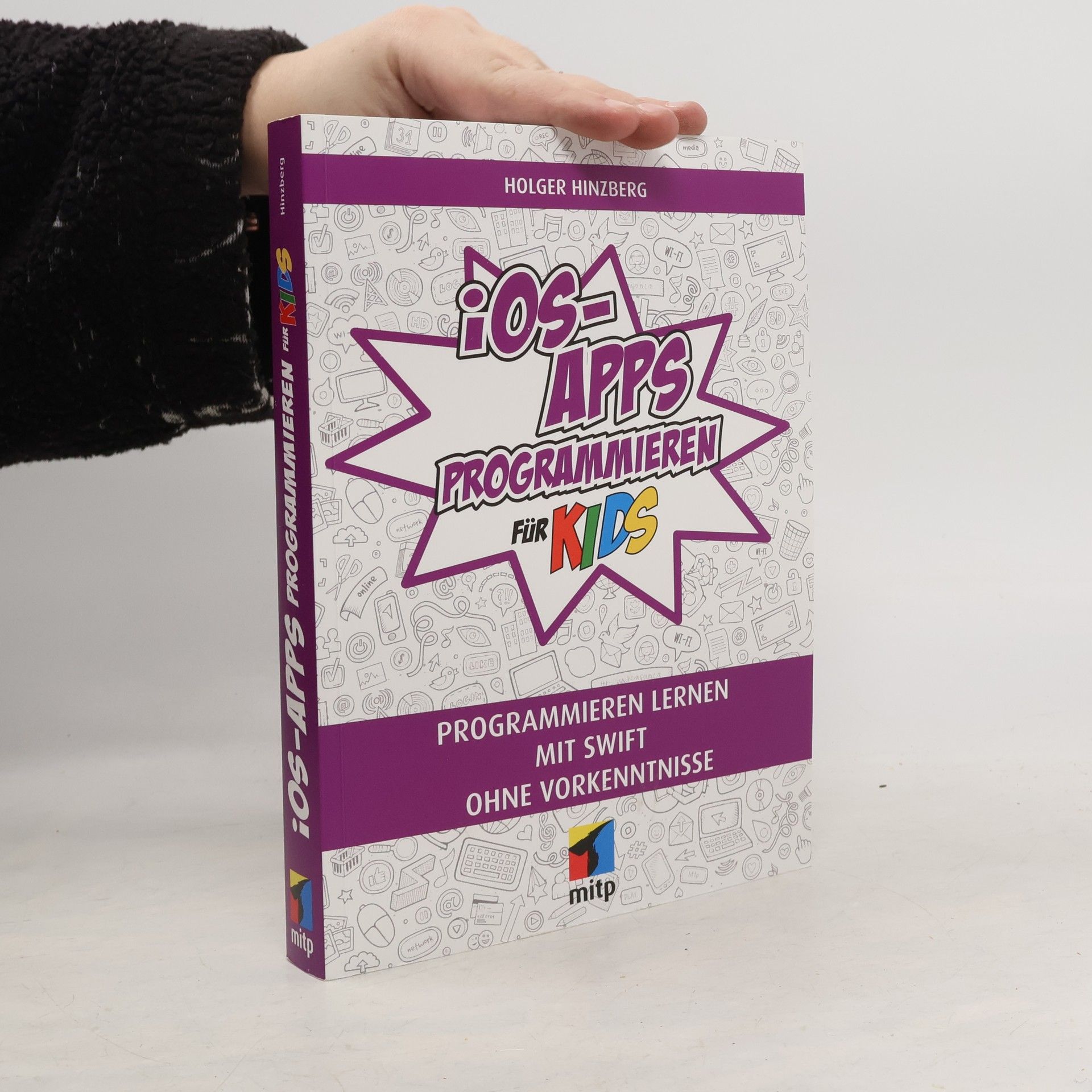 Holger Hinzberg mitp für Kids: iOS-Apps programmieren für Kids