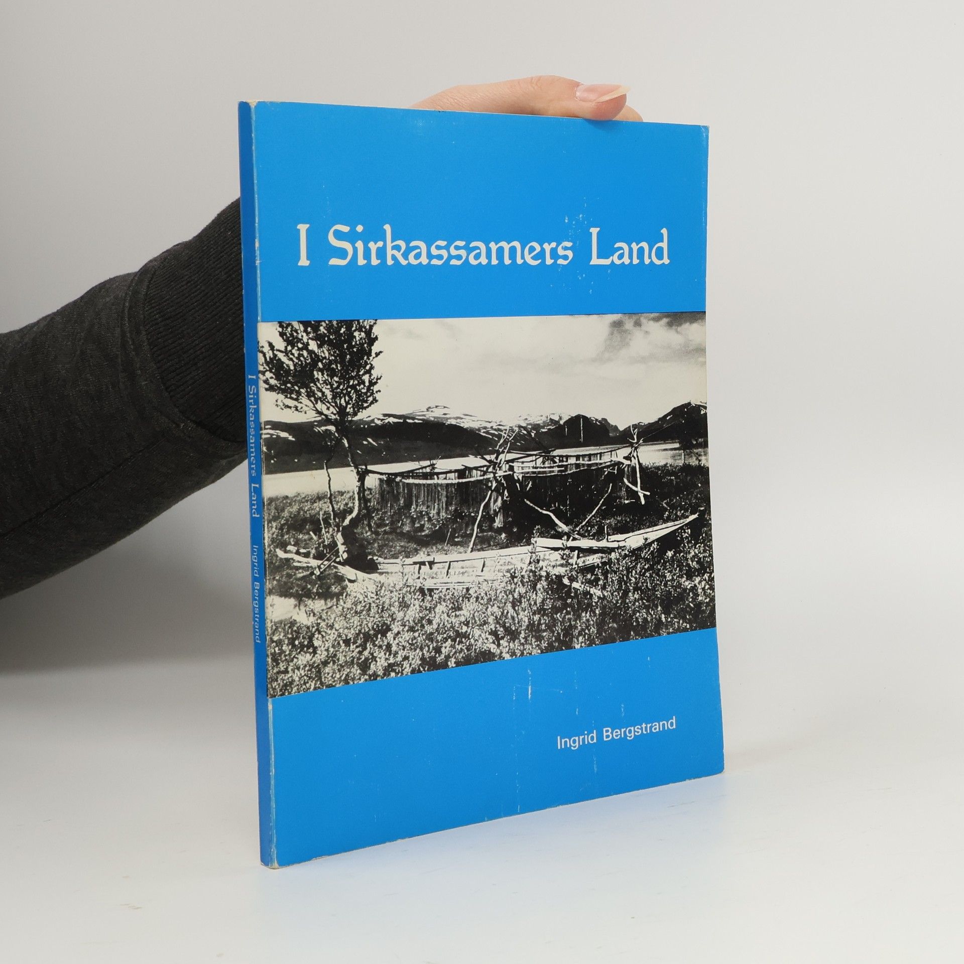 Ingrid Bergstrand I Sirkassamers Land