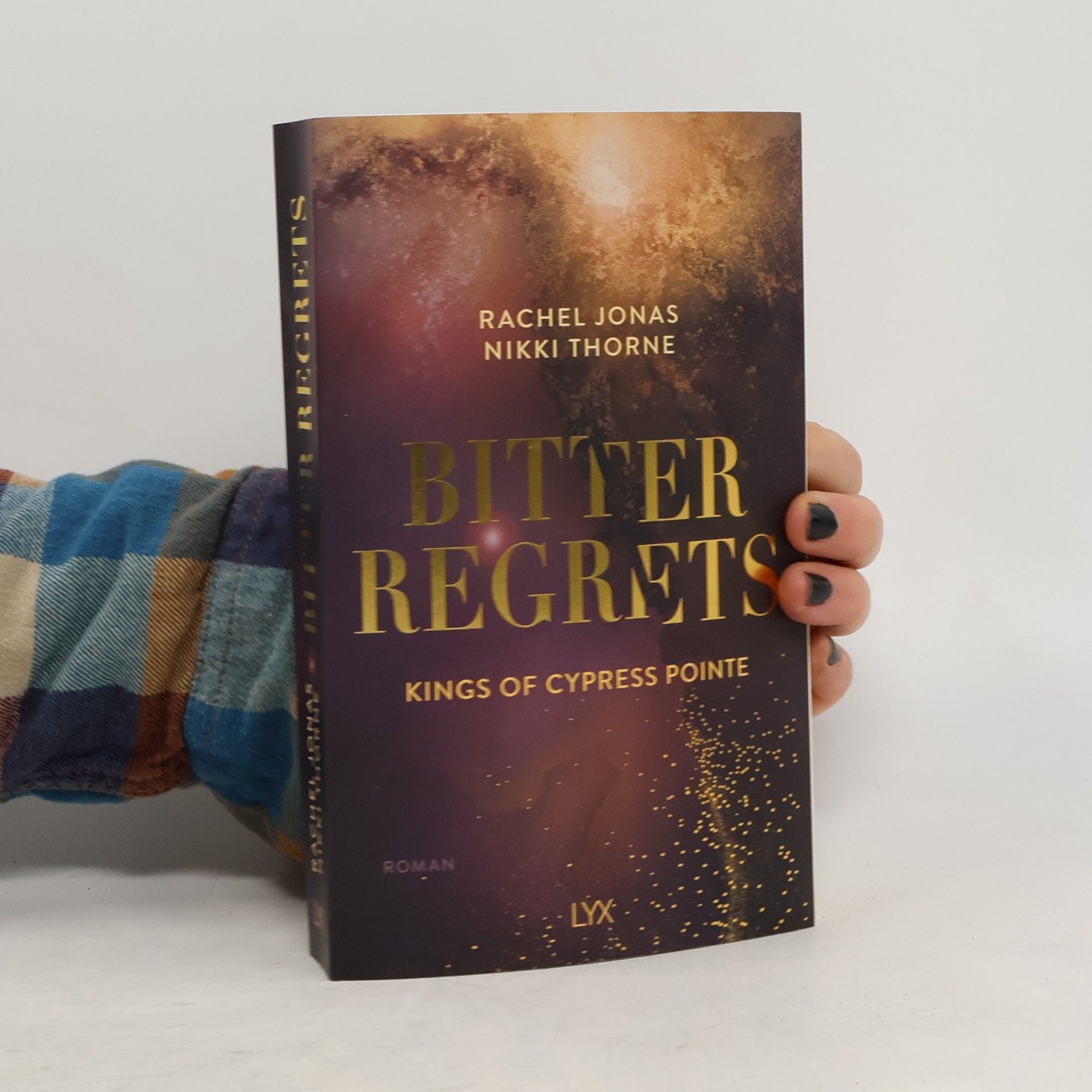 Rachel Jonas Und Nikki Thorne Bitter Regrets / Kings of Cypress Pointe Bd.2