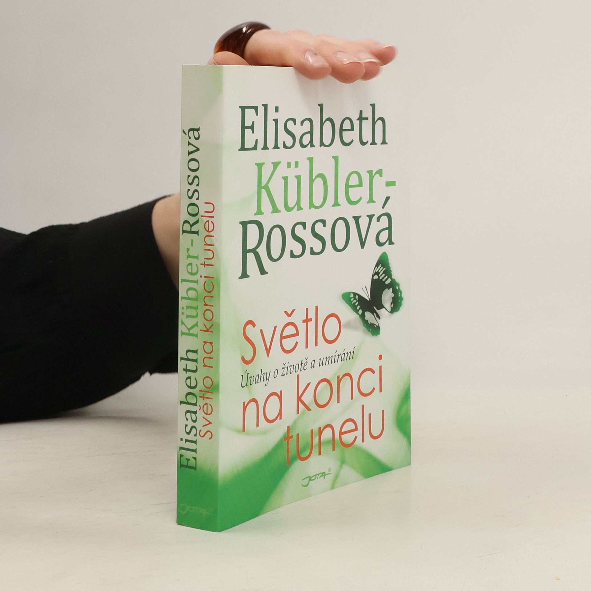 Elisabeth Kübler-Ross Světlo na konci tunelu : úvahy o životě a umírání