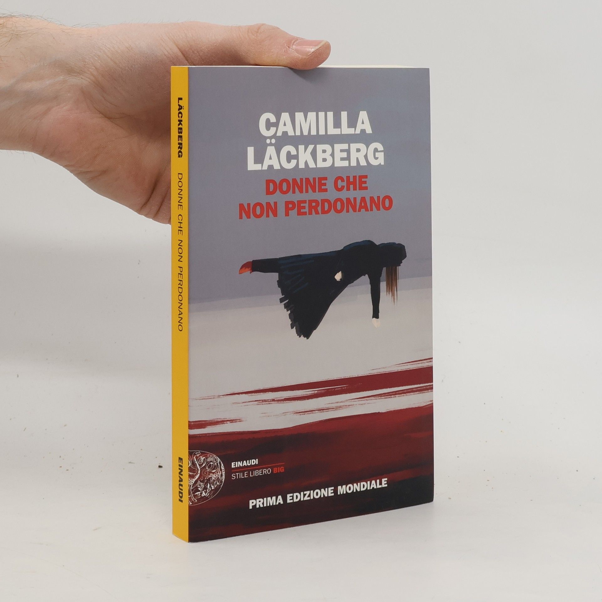 Katia De Marco Stile Libero Big: Donne che non perdonano - Prima edizione mondiale