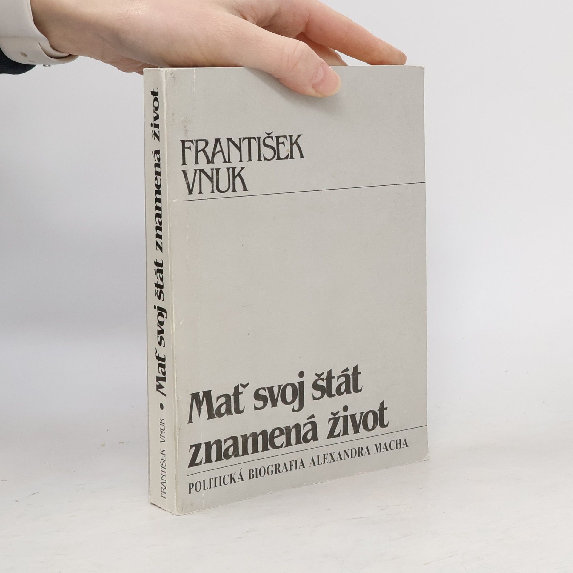 František Vnuk Mať svoj štát znamená život