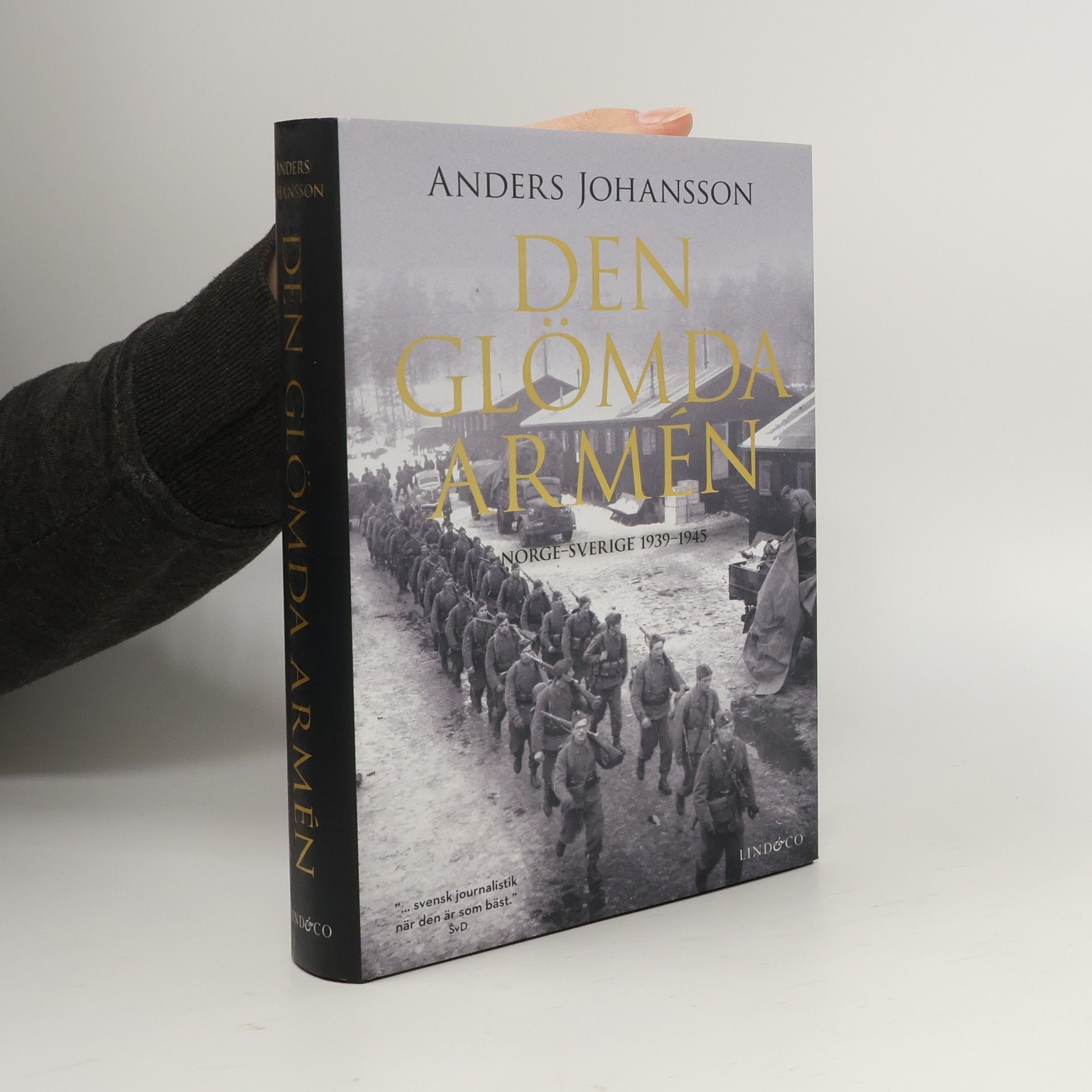 Den glömda armén. Norge-Sverige 1939-1945