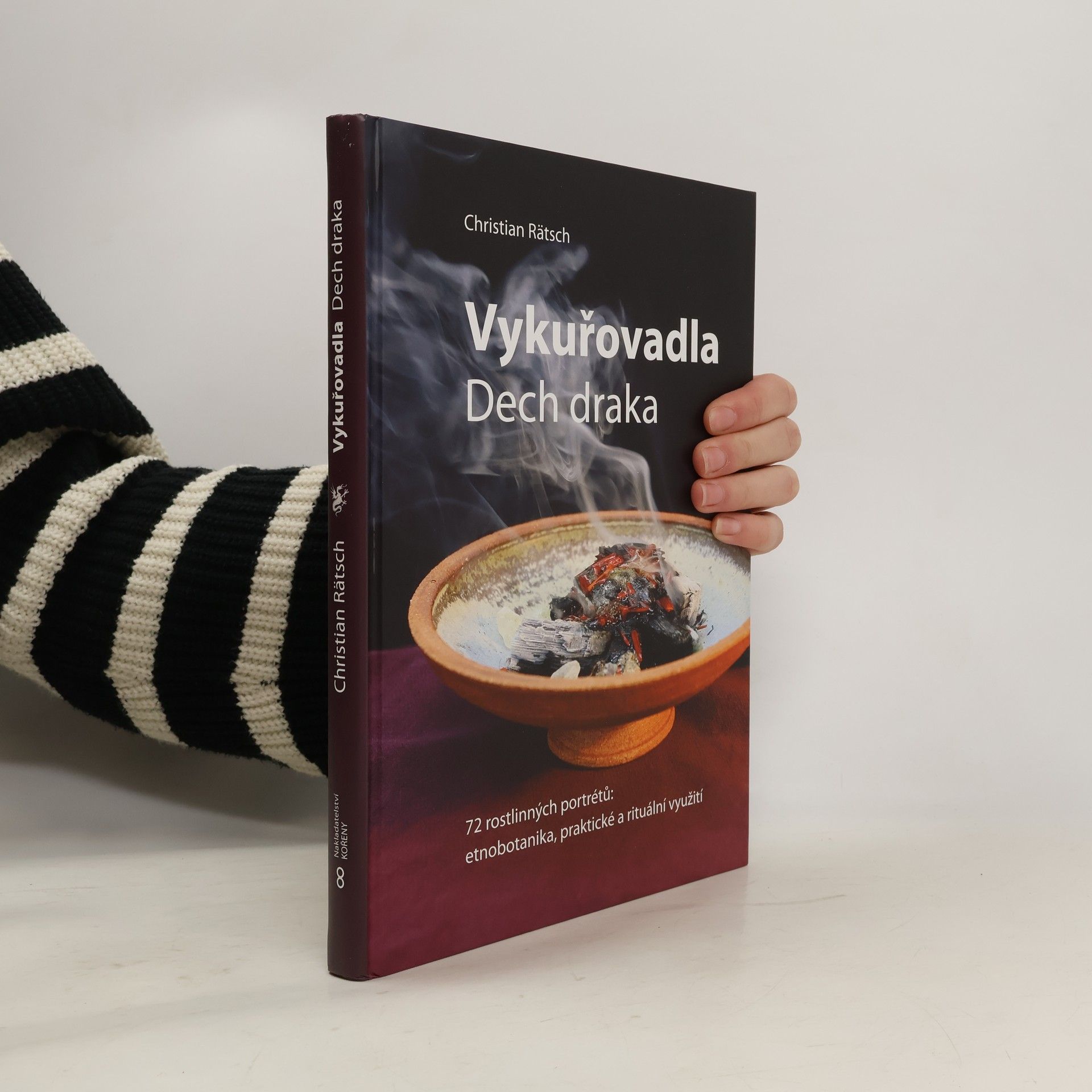 Vykuřovadla. Dech draka. 72 rostlinných portrétů. Etnobotanika, praktické a rituální využití